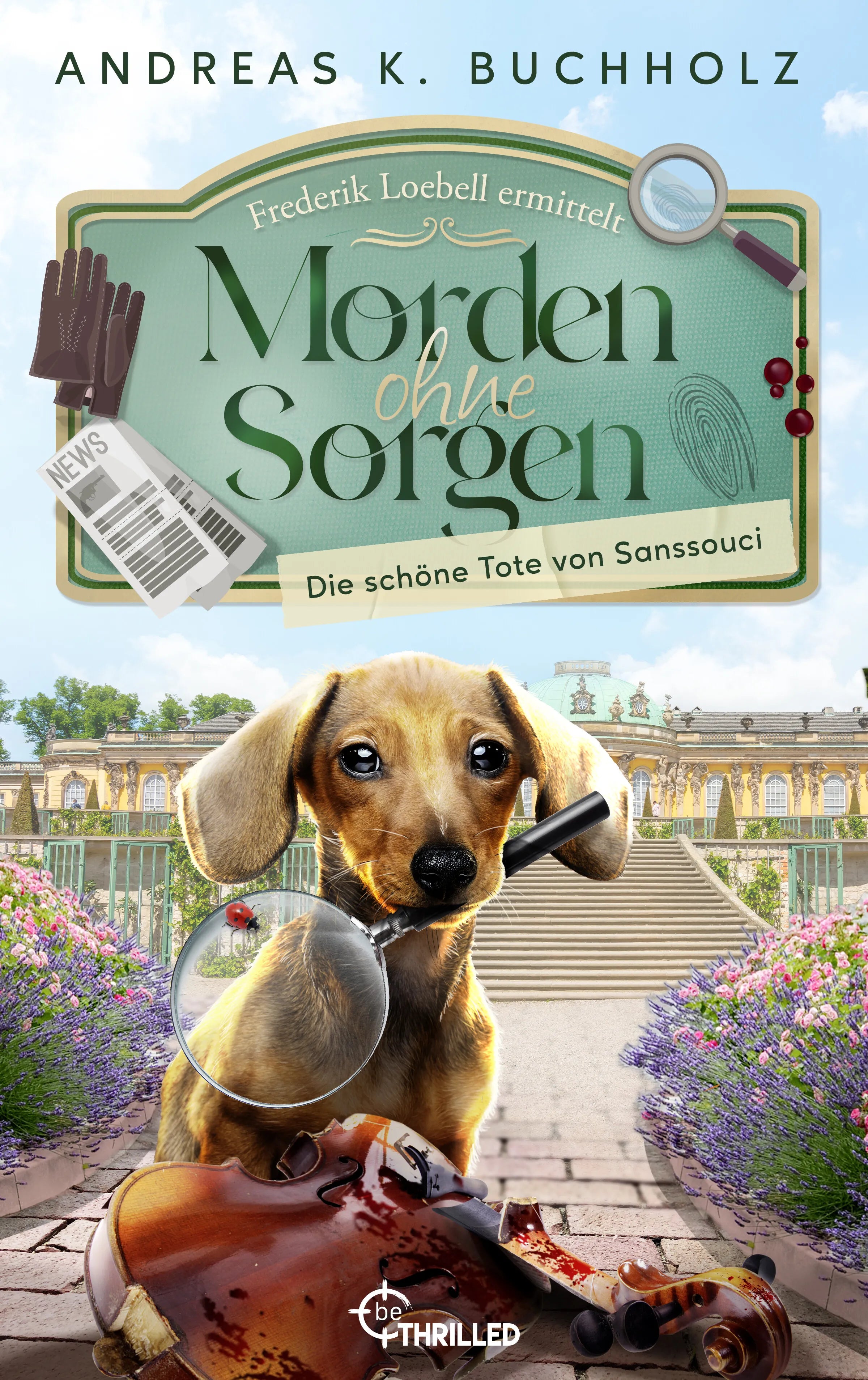Cover: Morden ohne Sorgen - Die schöne Tote von Sanssouci (E-Book) von Andreas K. Buchholz