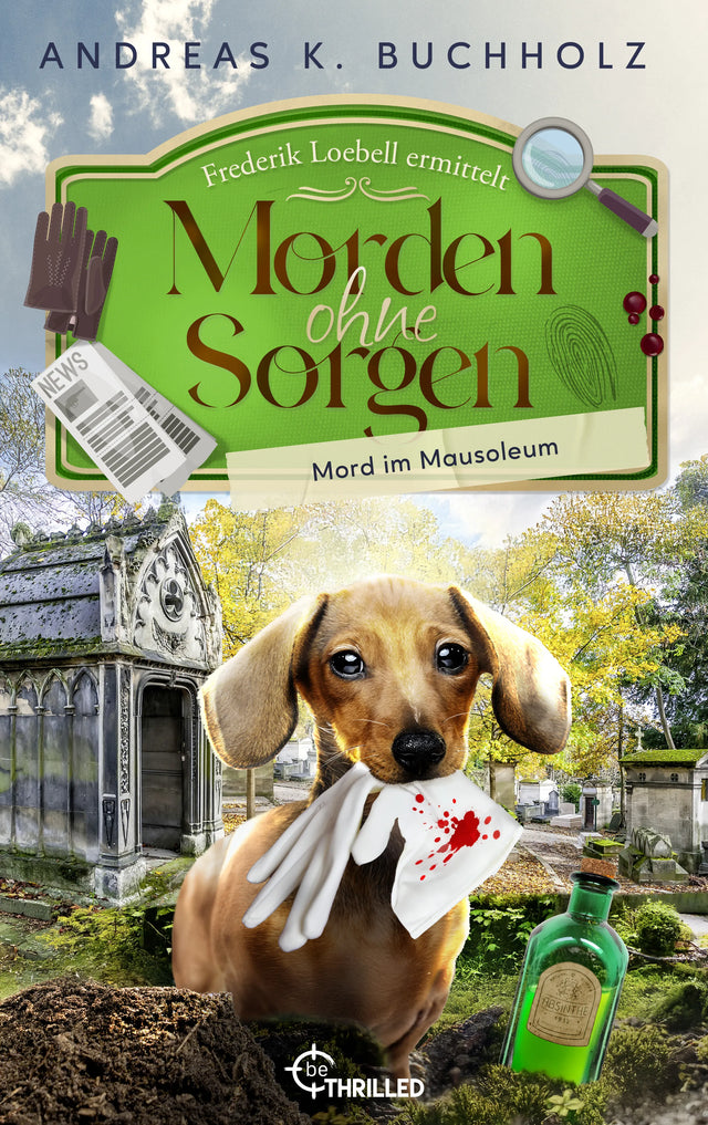 Cover: Morden ohne Sorgen - Mord im Mausoleum (E-Book) von Andreas K. Buchholz