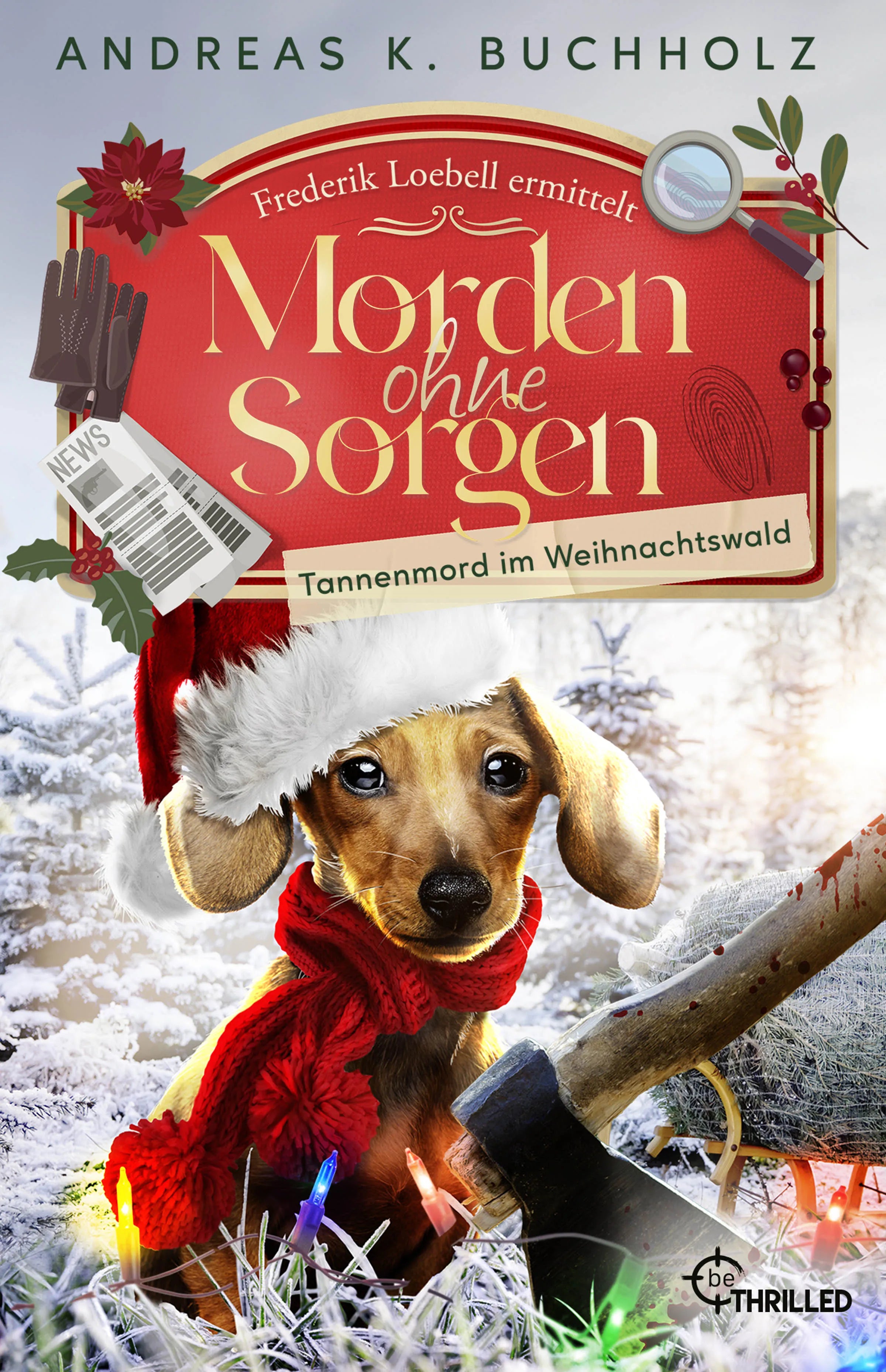 Buchcover von 'Morden ohne Sorgen - Tannenmord im Weihnachtswald' - Taschenbuch von Andreas K. Buchholz