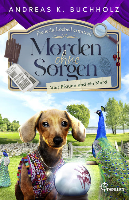 Buchcover von 'Morden ohne Sorgen - Vier Pfauen und ein Mord' - Taschenbuch von Andreas K. Buchholz