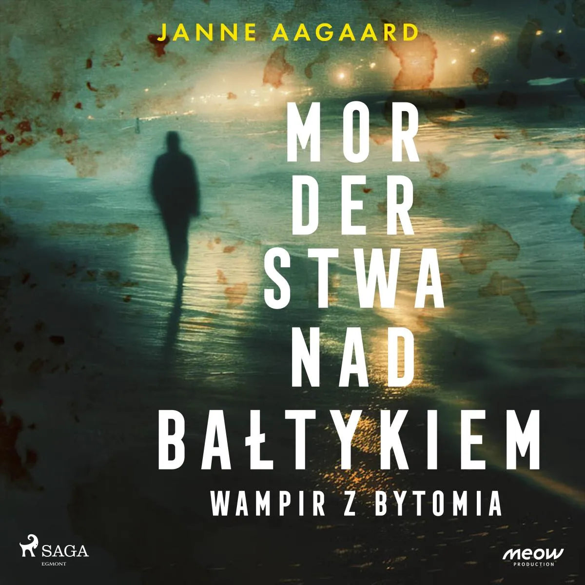 Cover: Morderstwa nad Bałtykiem 6: Wampir z Bytomia (Hörbuch Download) von Janne Aagaard