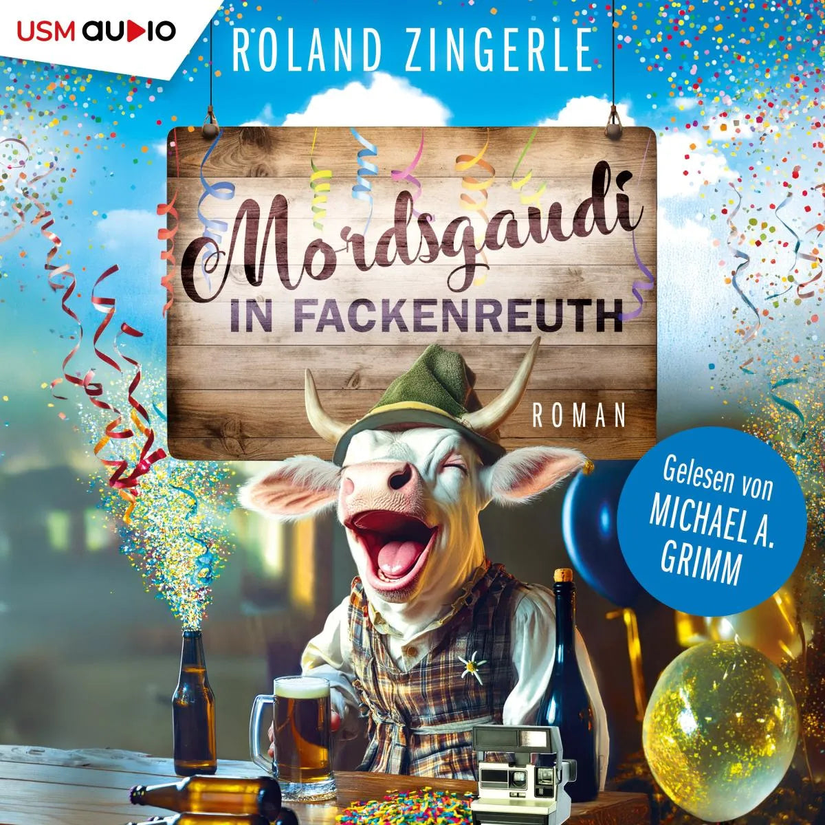 Cover: Mordsgaudi in Fackenreuth (Hörbuch Download) von Roland Zingerle
