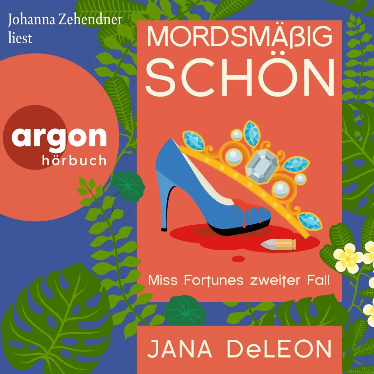 Cover: Mordsmäßig schön (Hörbuch Download) von Jana DeLeon