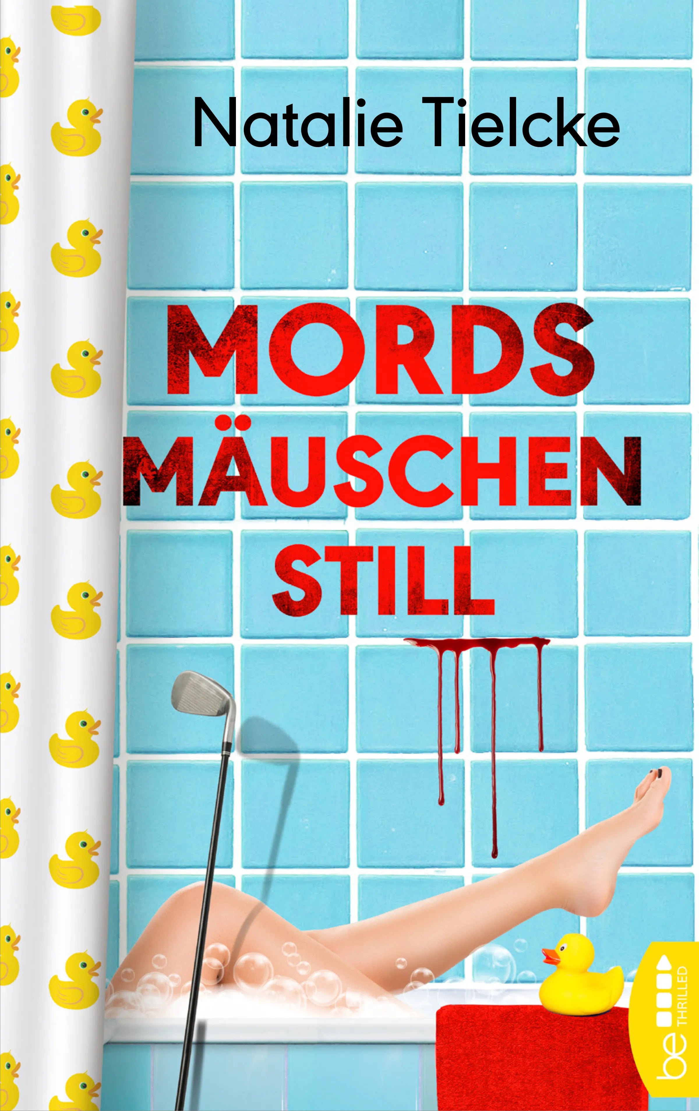 Buchcover von 'Mordsmäuschenstill' - Taschenbuch von Natalie Tielcke