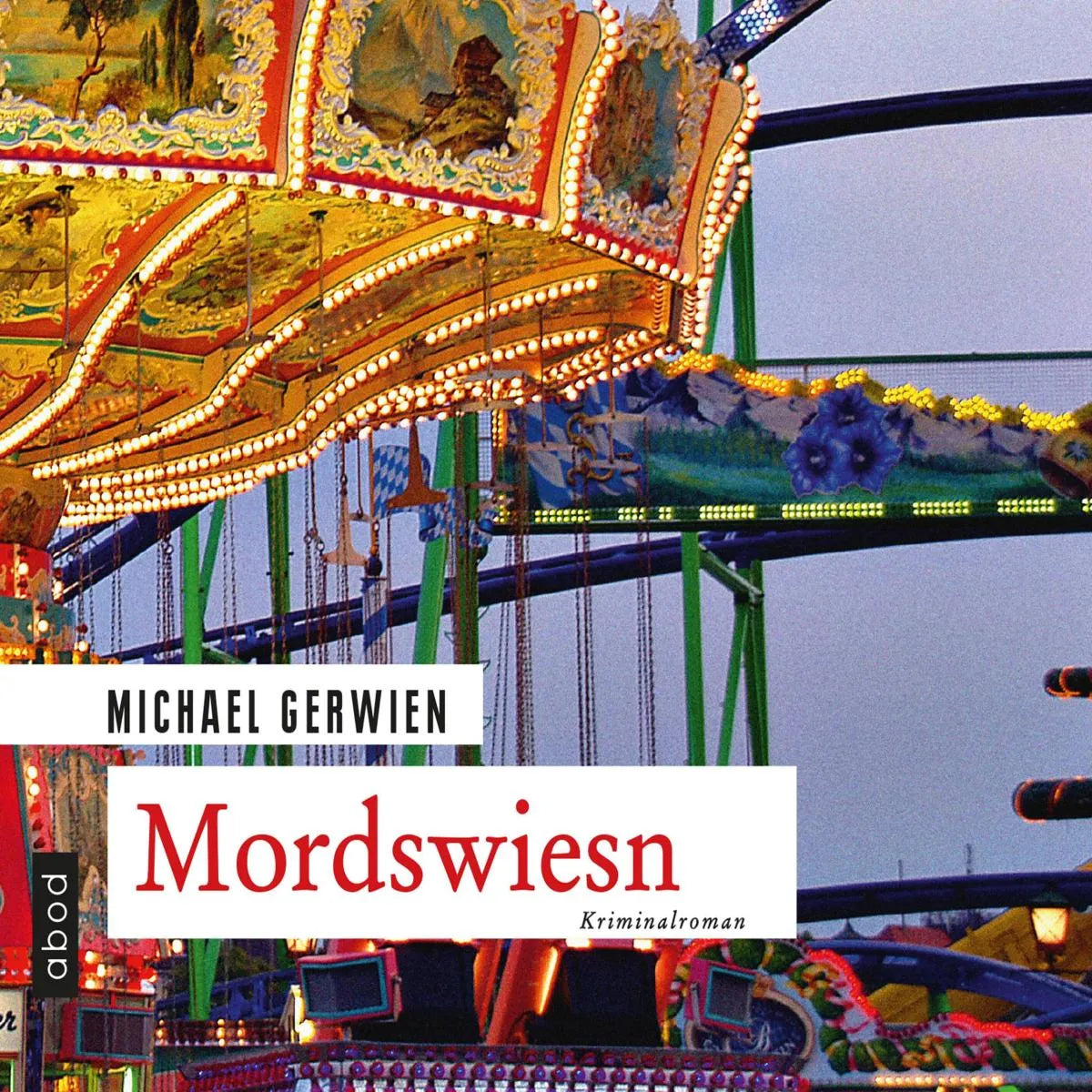 Cover: Mordswiesn (Hörbuch Download) von Michael Gerwien