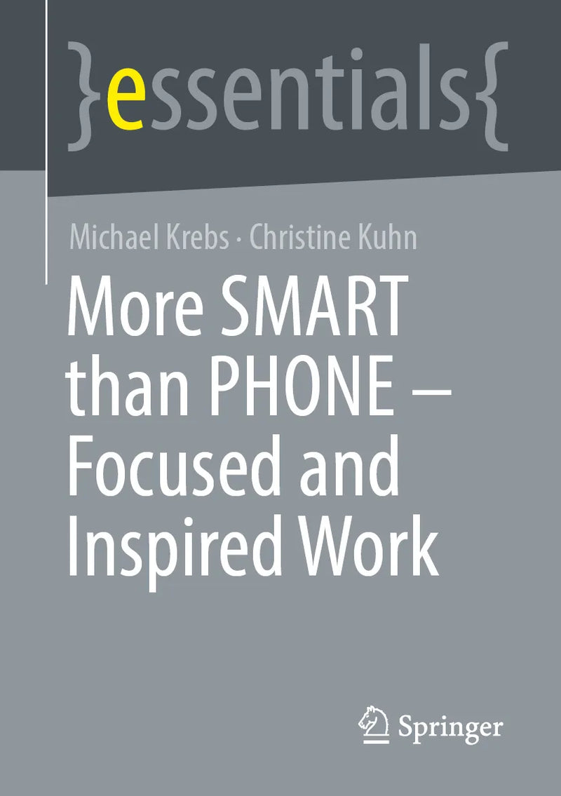 More SMART than PHONE - Focused and Inspired Work