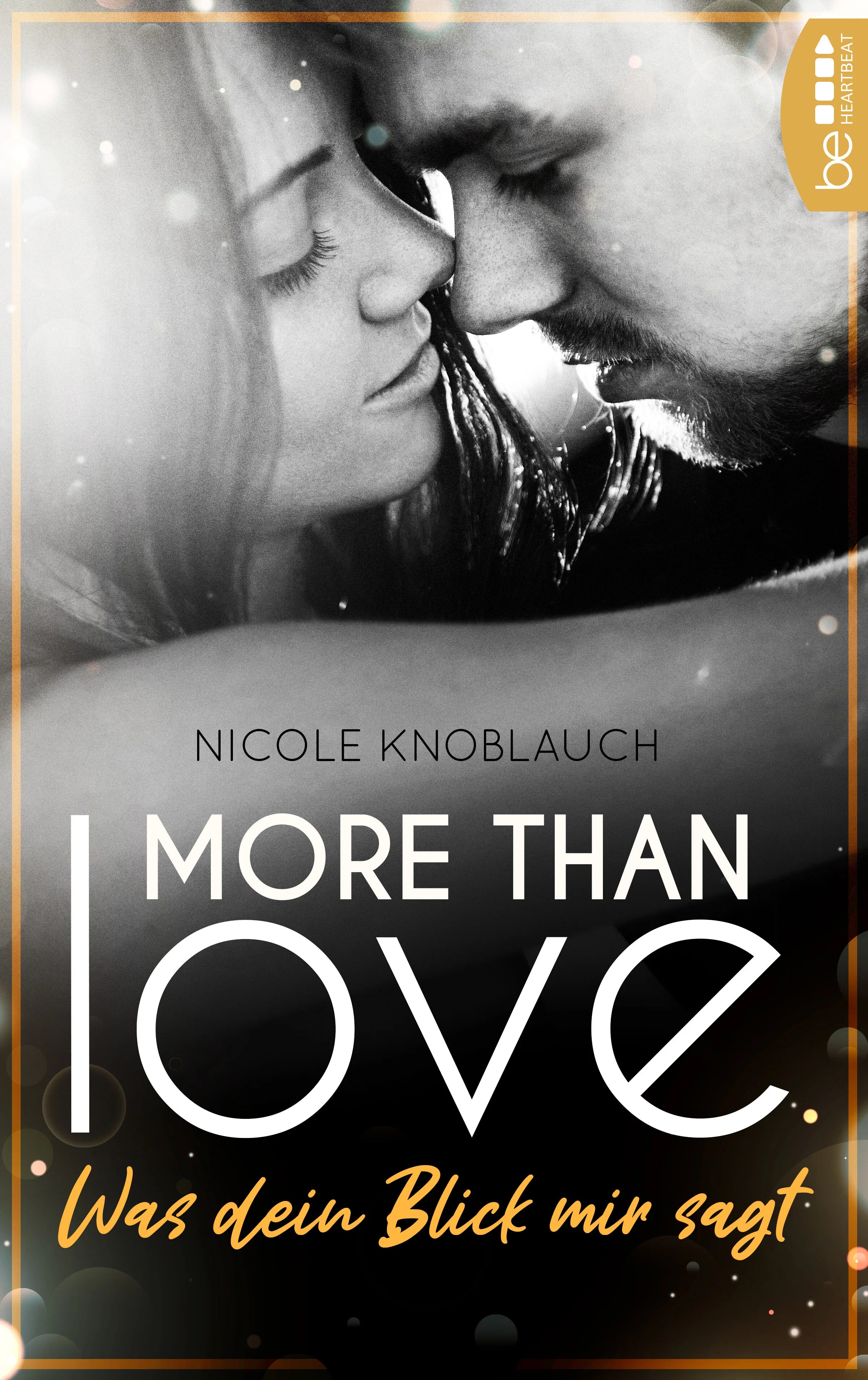 Buchcover von 'More than Love – Was dein Blick mir sagt' - Taschenbuch von Nicole Knoblauch