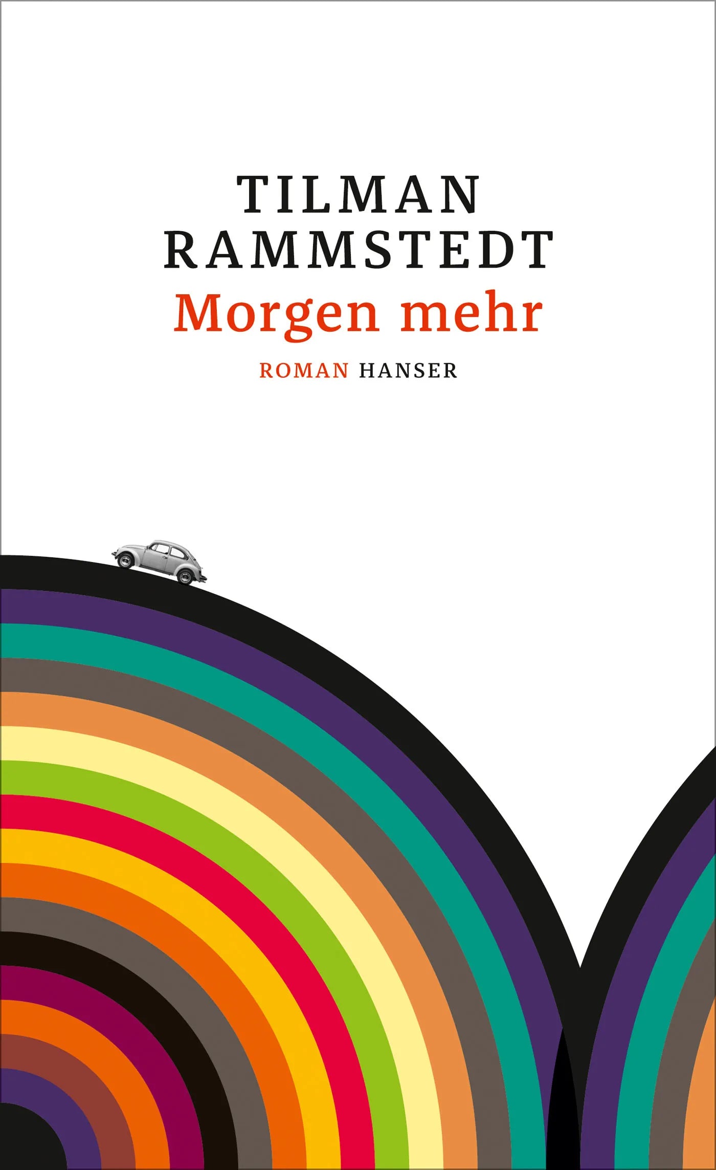 Buchcover von 'Morgen mehr' - Gebundene Ausgabe von Tilman Rammstedt