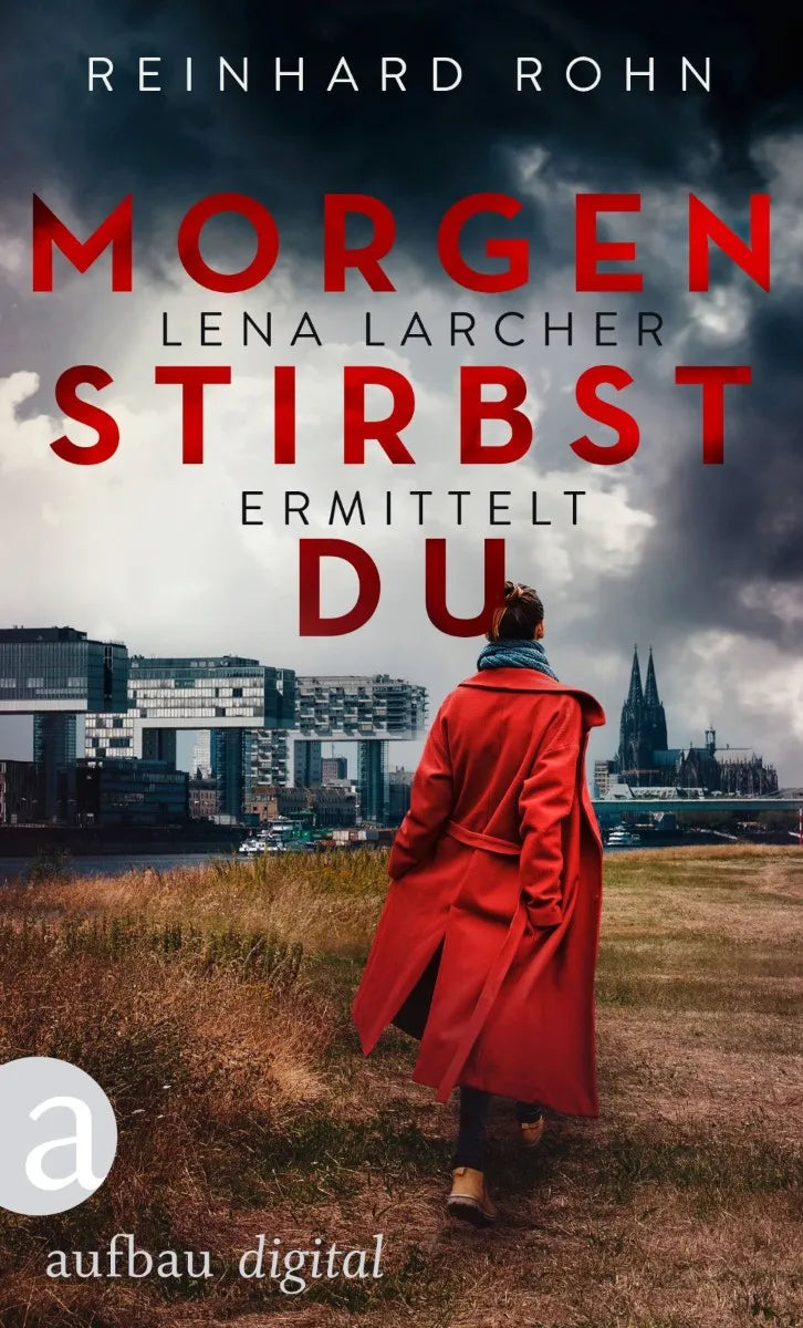 Cover: Morgen stirbst du (E-Book) von Reinhard Rohn