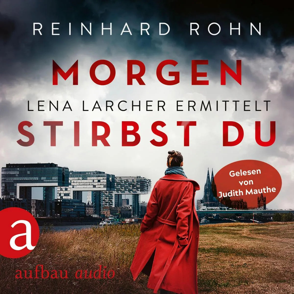 Cover: Morgen stirbst du (Hörbuch Download) von Reinhard Rohn