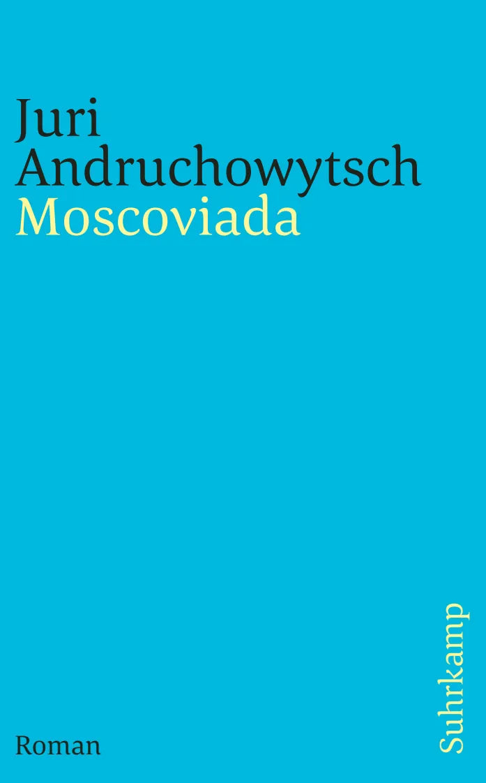Buchcover von 'Moscoviada' - Taschenbuch von Juri Andruchowytsch