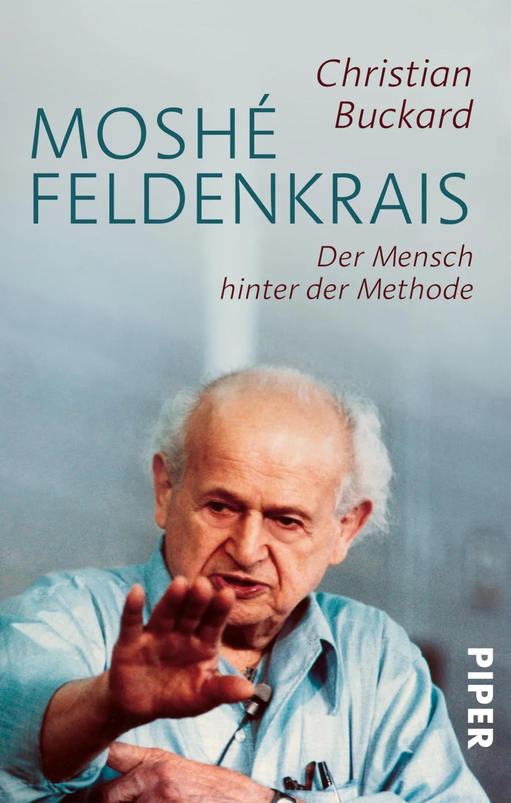 Buchcover von 'Moshé Feldenkrais' - Taschenbuch von Christian Buckard