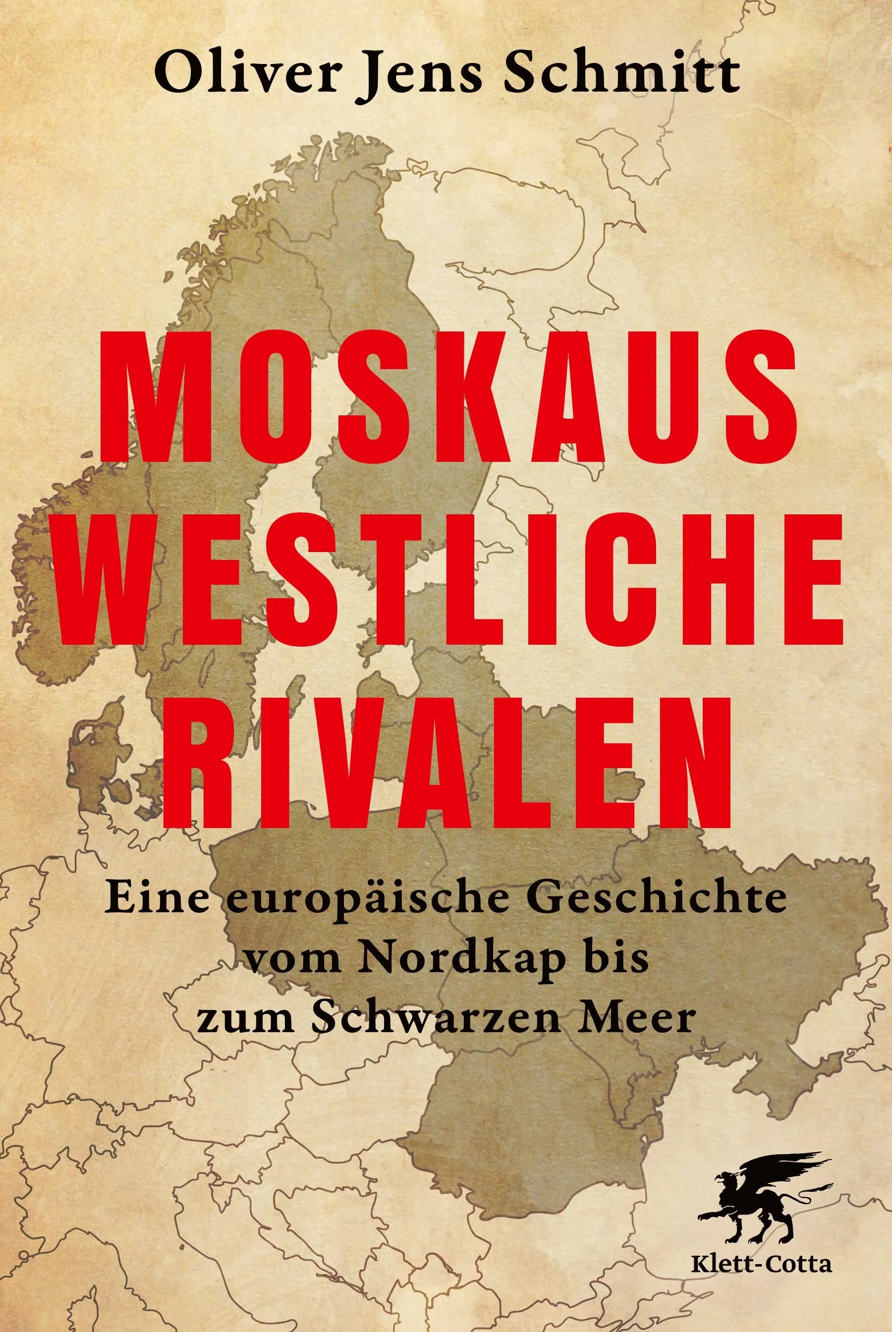 Buchcover von 'Moskaus westliche Rivalen' - Gebundene Ausgabe von Oliver Jens Schmitt