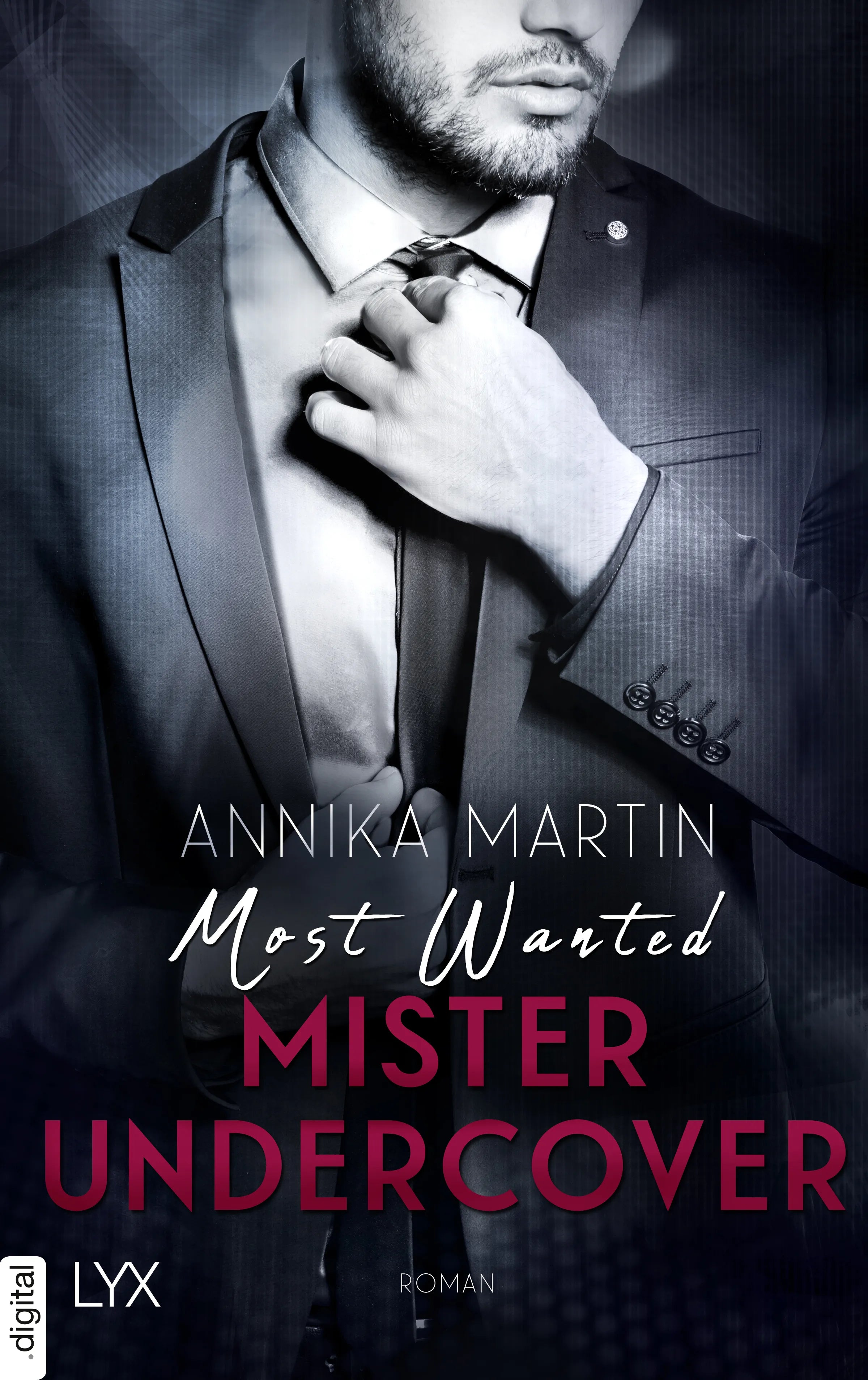 Cover: Most Wanted Mister Undercover (E-Book) von Annika Martin
