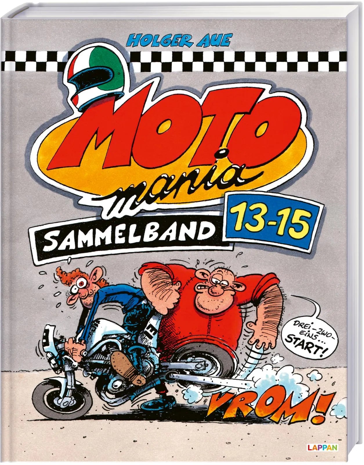 Cover: MOTOmania Sammelband 13-15 (Hardcover) von Holger Aue