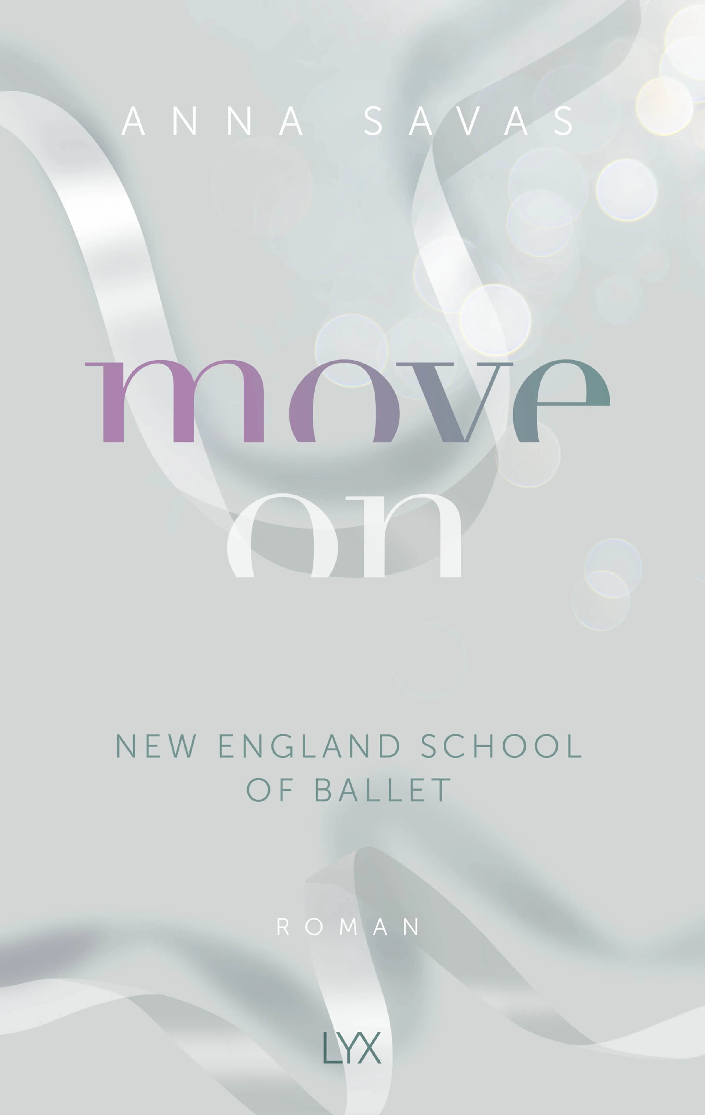 Buchcover von 'Move On - New England School of Ballet' - Paperback von Anna Savas