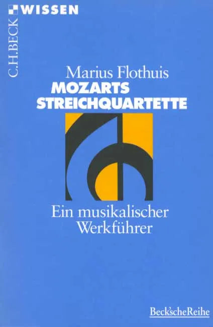 Buchcover von 'Mozarts Streichquartette' - Taschenbuch von Marius Flothuis
