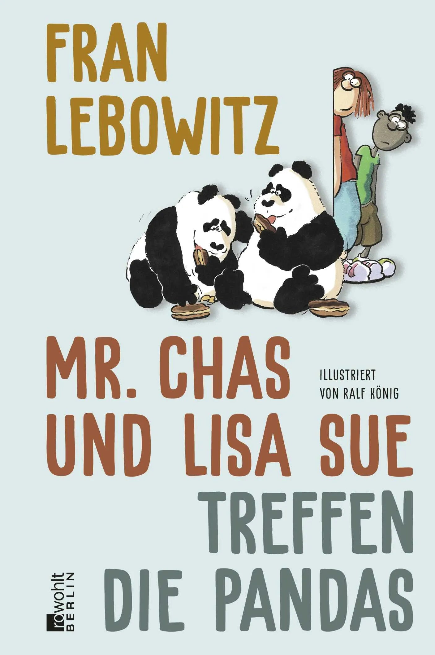 Buchcover von 'Mr. Chas und Lisa Sue treffen die Pandas' - Gebundene Ausgabe von Fran Lebowitz