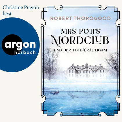 Cover: Mrs Potts' Mordclub und der tote Bräutigam (Hörbuch Download) von Robert Thorogood