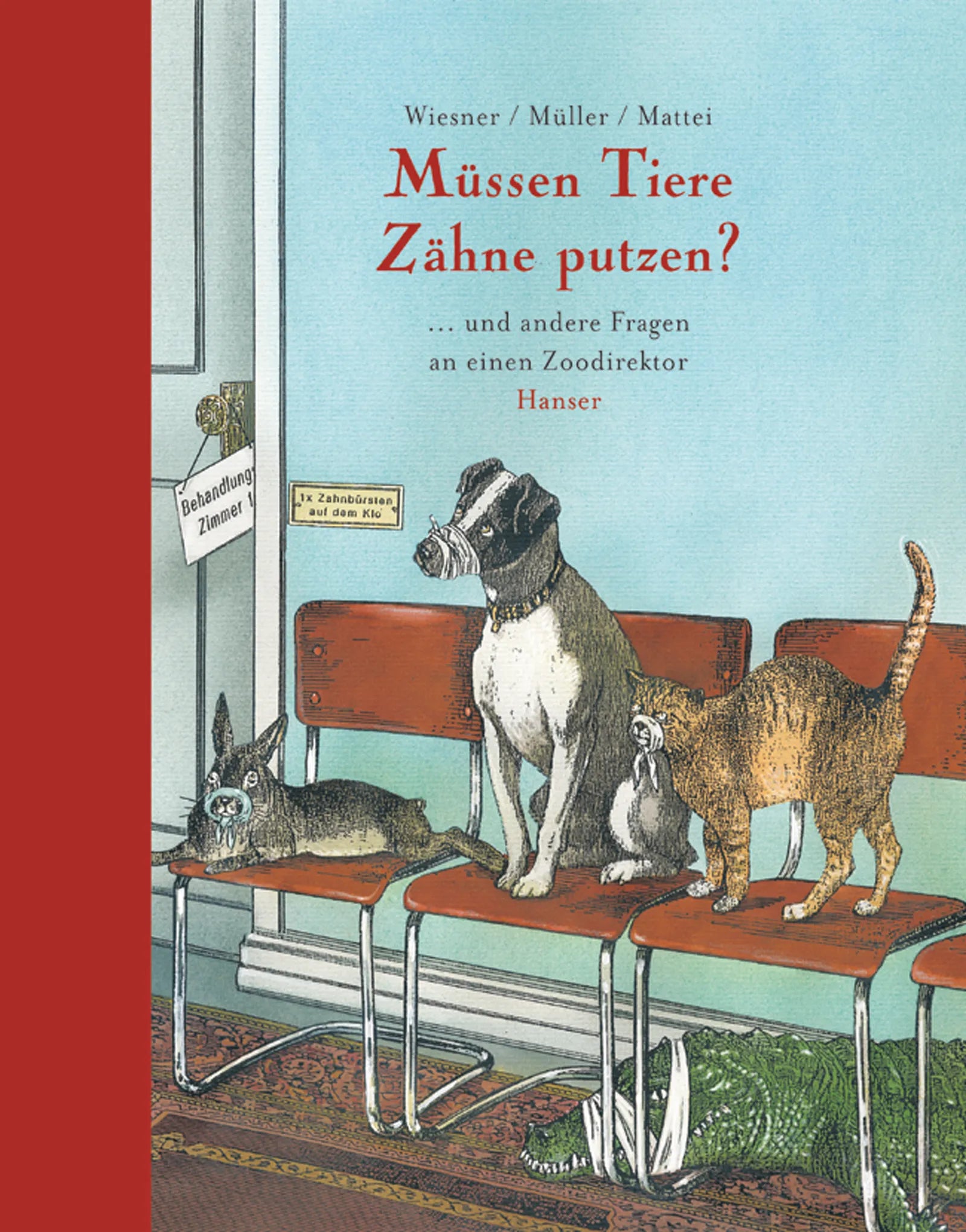 Buchcover von 'Müssen Tiere Zähne putzen?' - Gebundene Ausgabe von Henning Wiesner