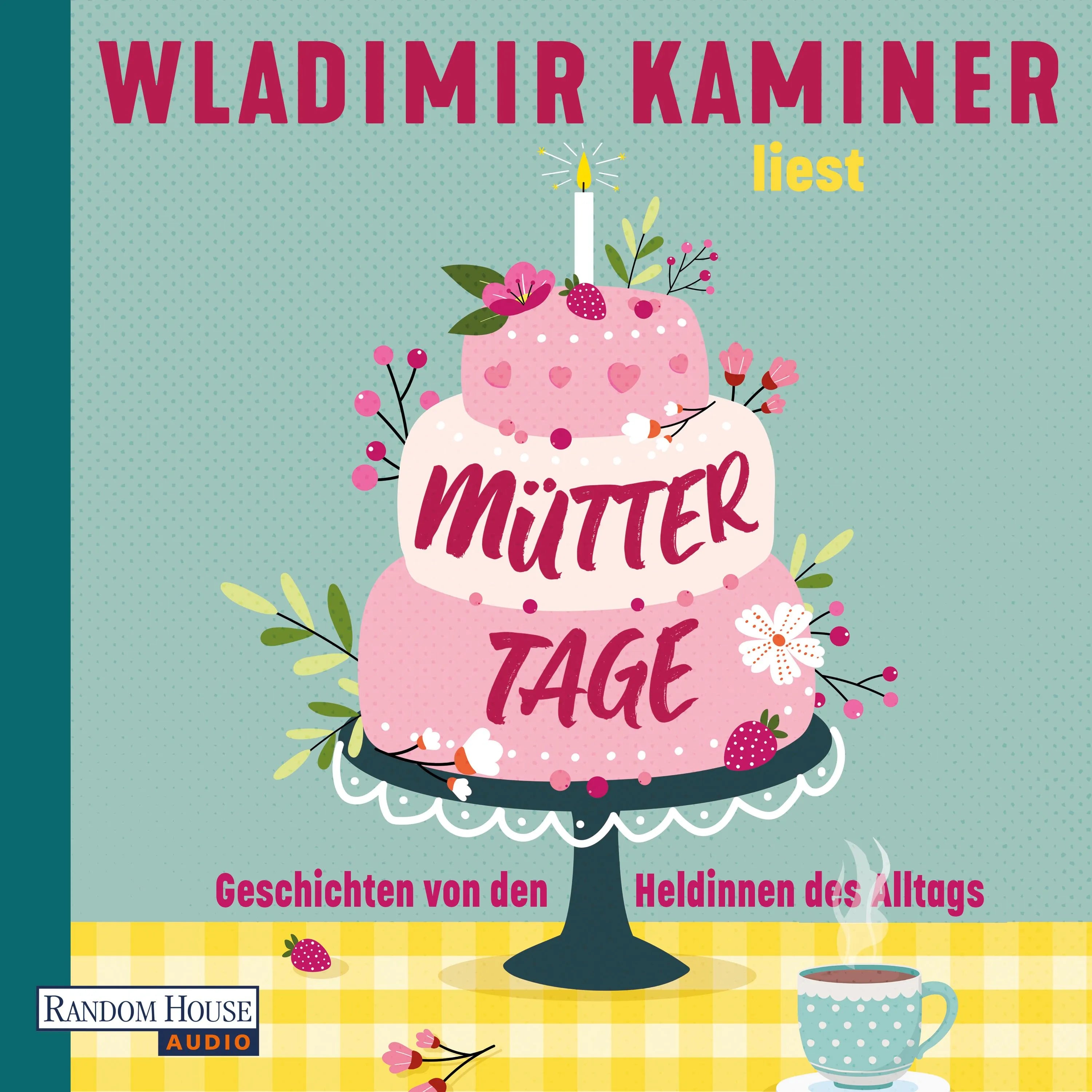 Cover: Müttertage (Hörbuch Download) von Wladimir Kaminer