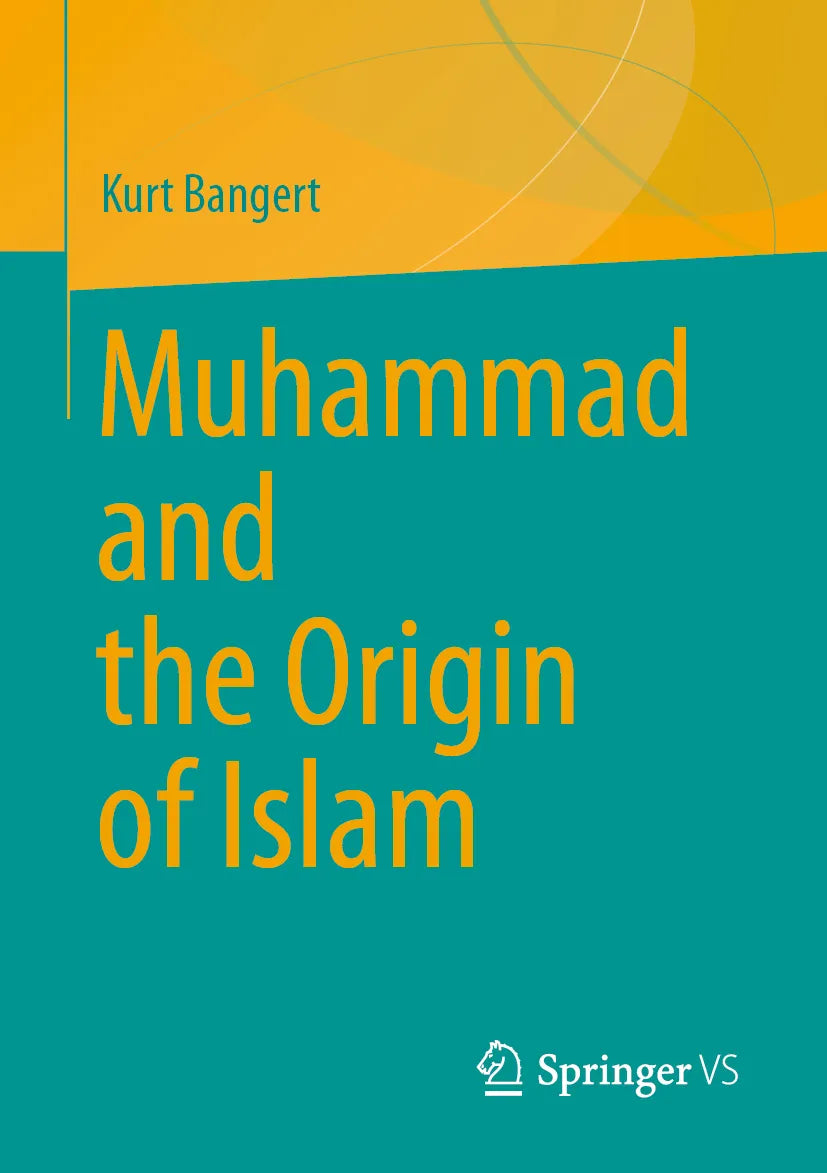 Cover: Muhammad and the Origin of Islam (E-Book) von Kurt Bangert