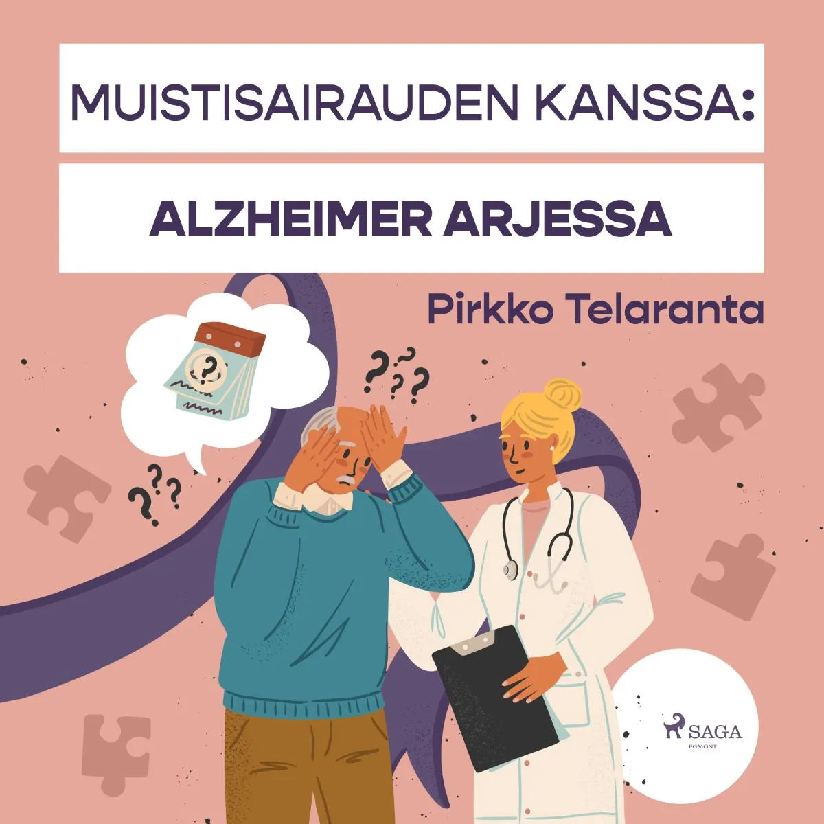 Cover: Muistisairauden kanssa: Alzheimer arjessa (Hörbuch Download) von Pirkko Telaranta