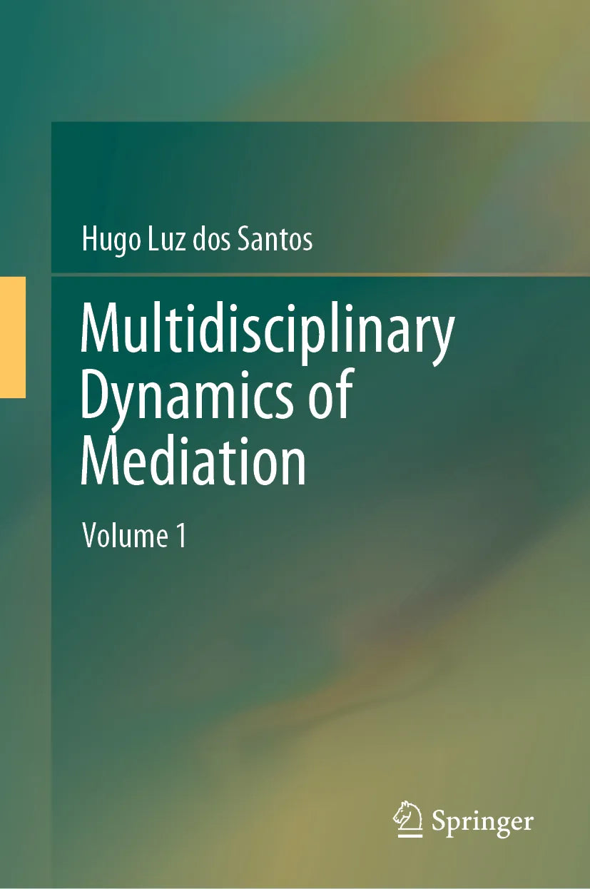 Cover: Multidisciplinary Dynamics of Mediation (E-Book) von Hugo Luz dos Santos
