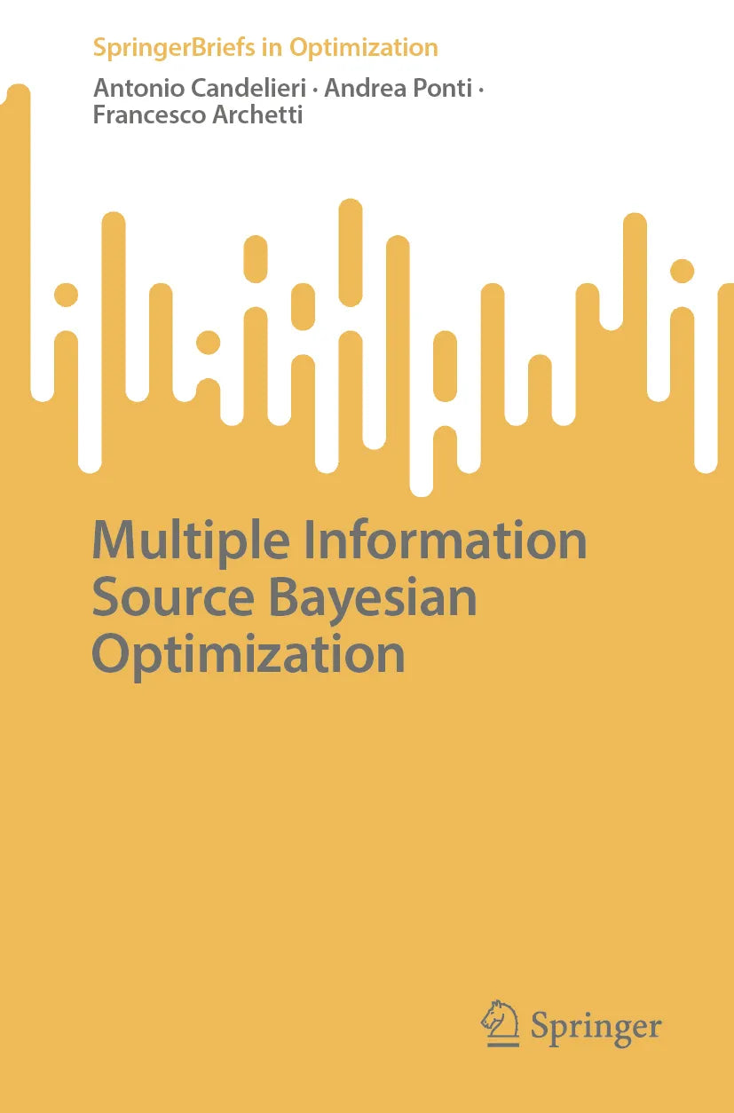 Cover: Multiple Information Source Bayesian Optimization (E-Book) von Antonio Candelieri