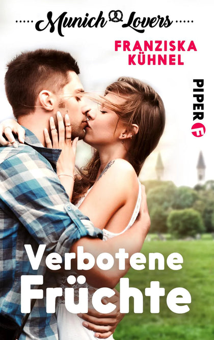 Buchcover von 'Munich Lovers - Verbotene Früchte' - Taschenbuch von Franziska Kühnel
