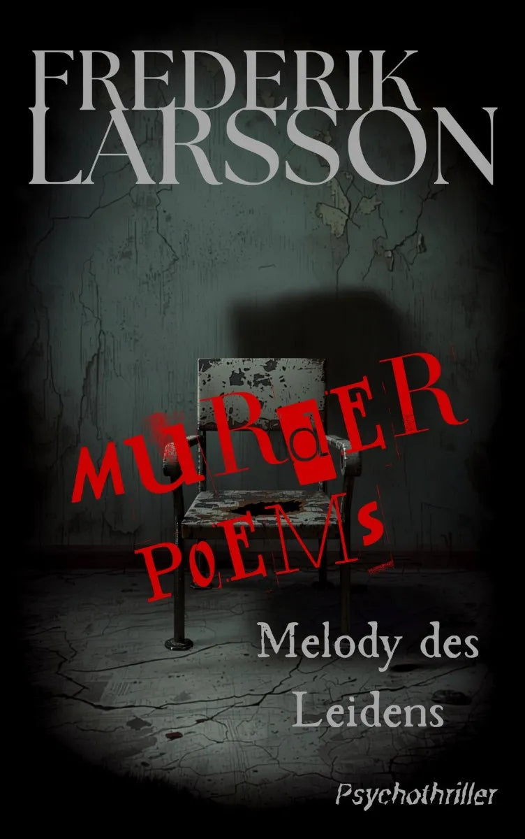 Cover: Murder Poems - Melody des Leidens (E-Book) von Frederik Larsson