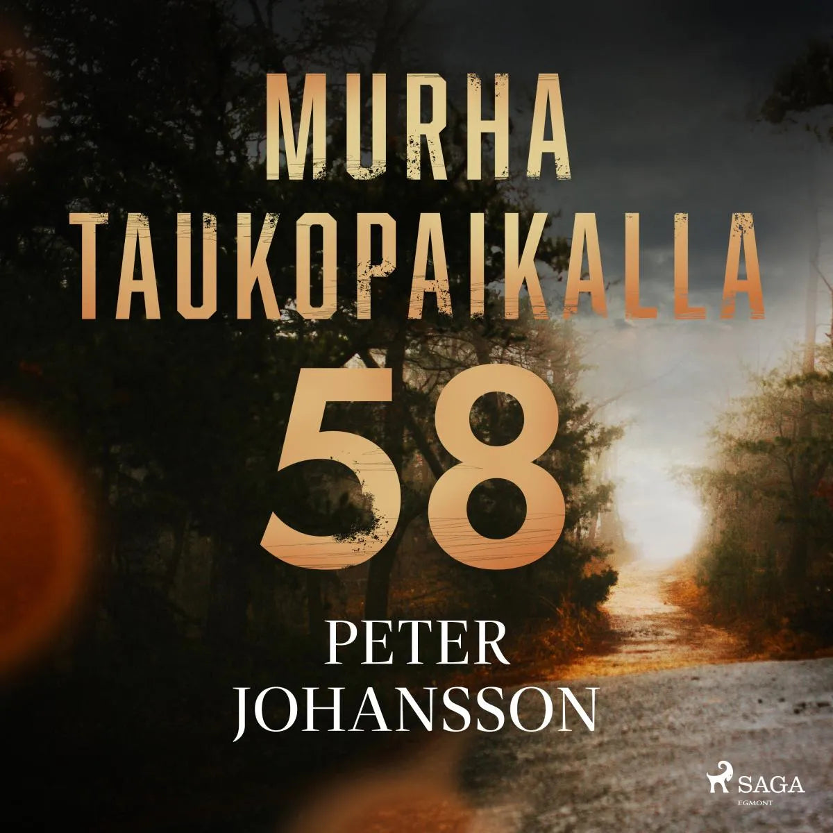 Cover: Murha taukopaikalla 58 (Hörbuch Download) von Peter Johansson
