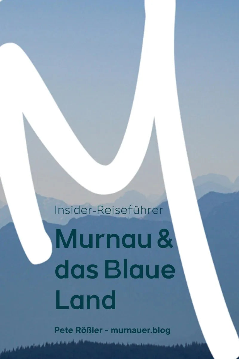 Cover: Murnau & das Blaue Land (E-Book) von Pete Rößler