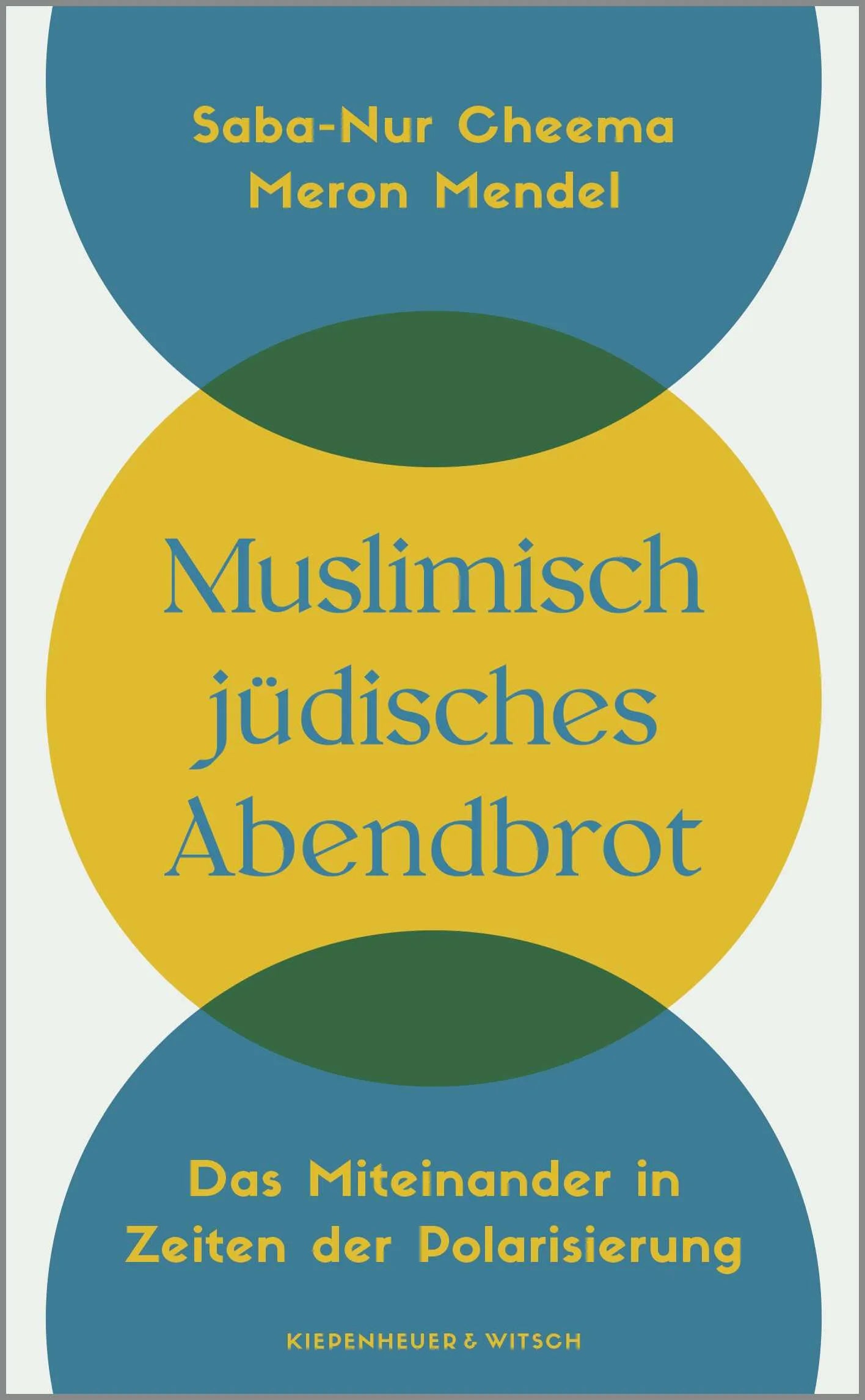 Buchcover von 'Muslimisch-jüdisches Abendbrot' - Gebundene Ausgabe von Saba-Nur Cheema