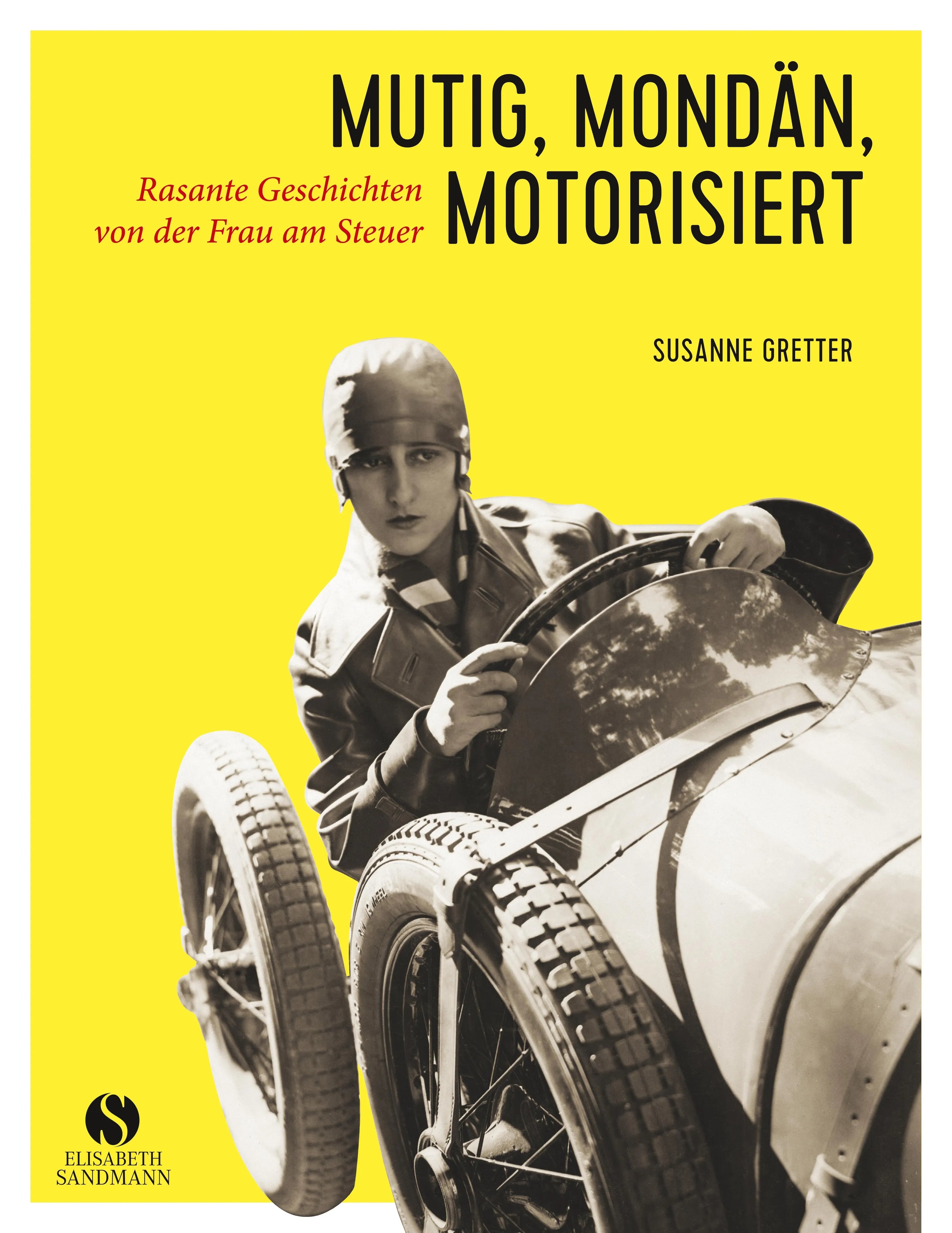Buchcover von 'Mutig, mondän, motorisiert' - Gebundene Ausgabe von Susanne Gretter