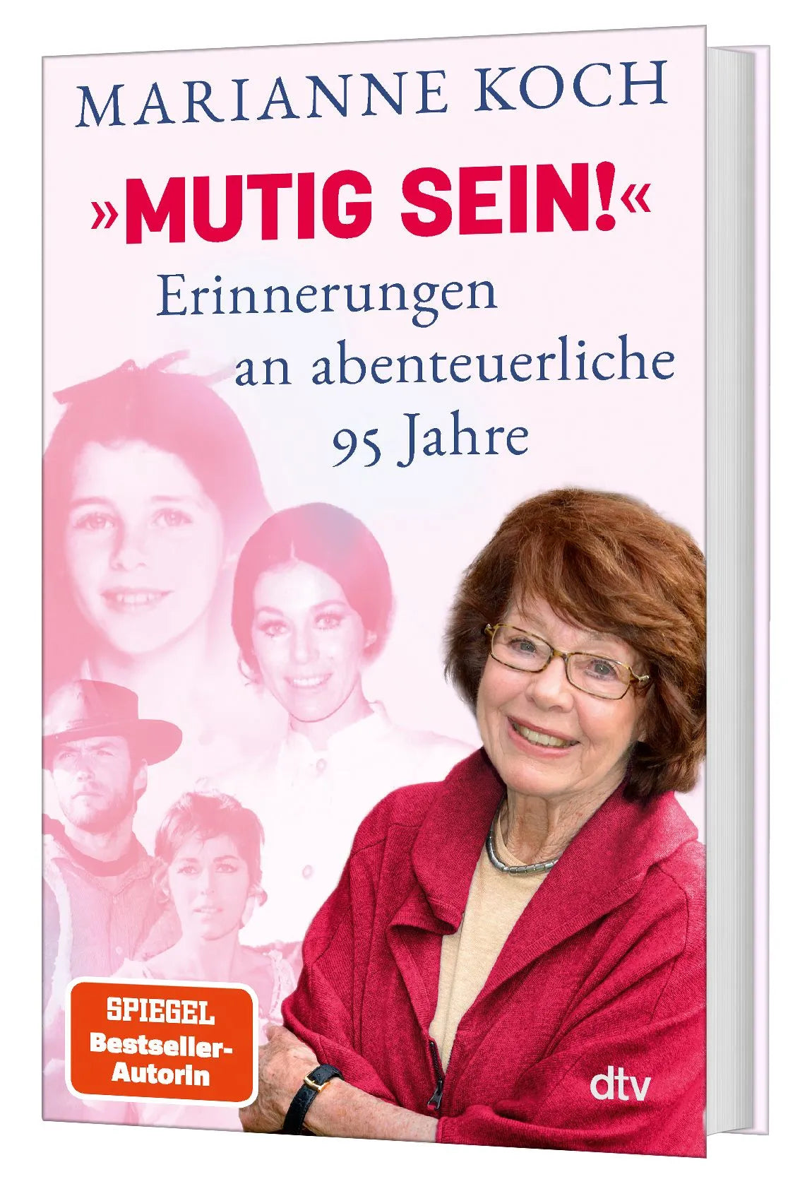 Detailansicht: »Mutig sein!« – Erinnerungen an abenteuerliche 95 Jahre (Hardcover)