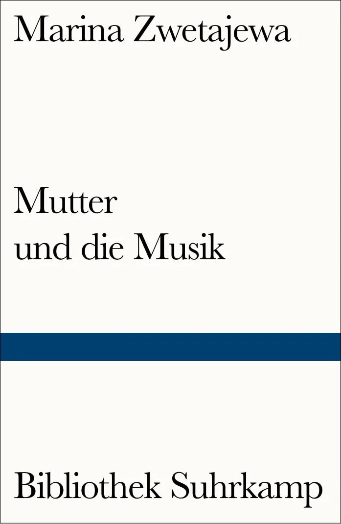 Buchcover von 'Mutter und die Musik' - Taschenbuch von Marina Zwetajewa