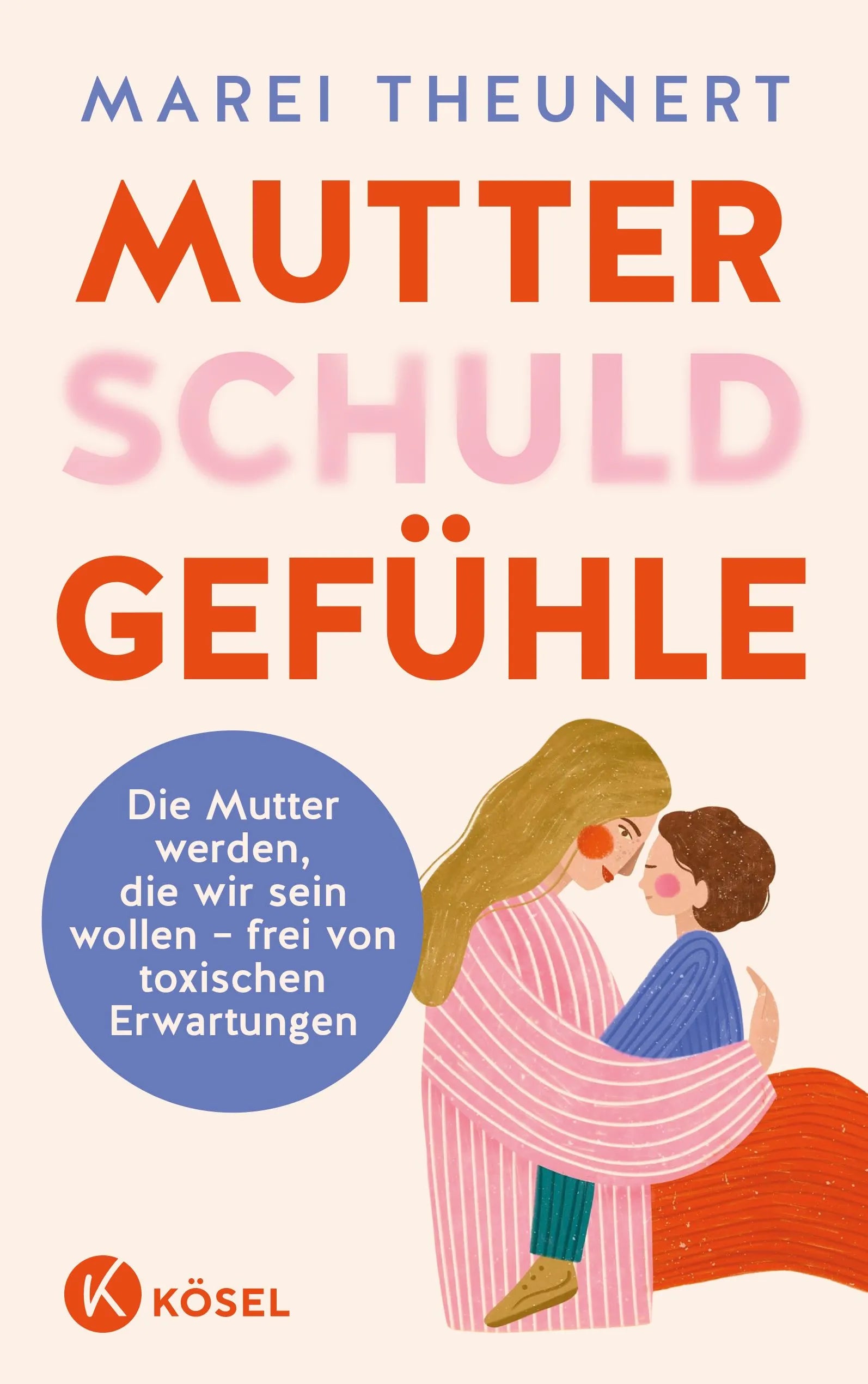 Cover: Mutterschuldgefühle (Paperback) von Marei Theunert