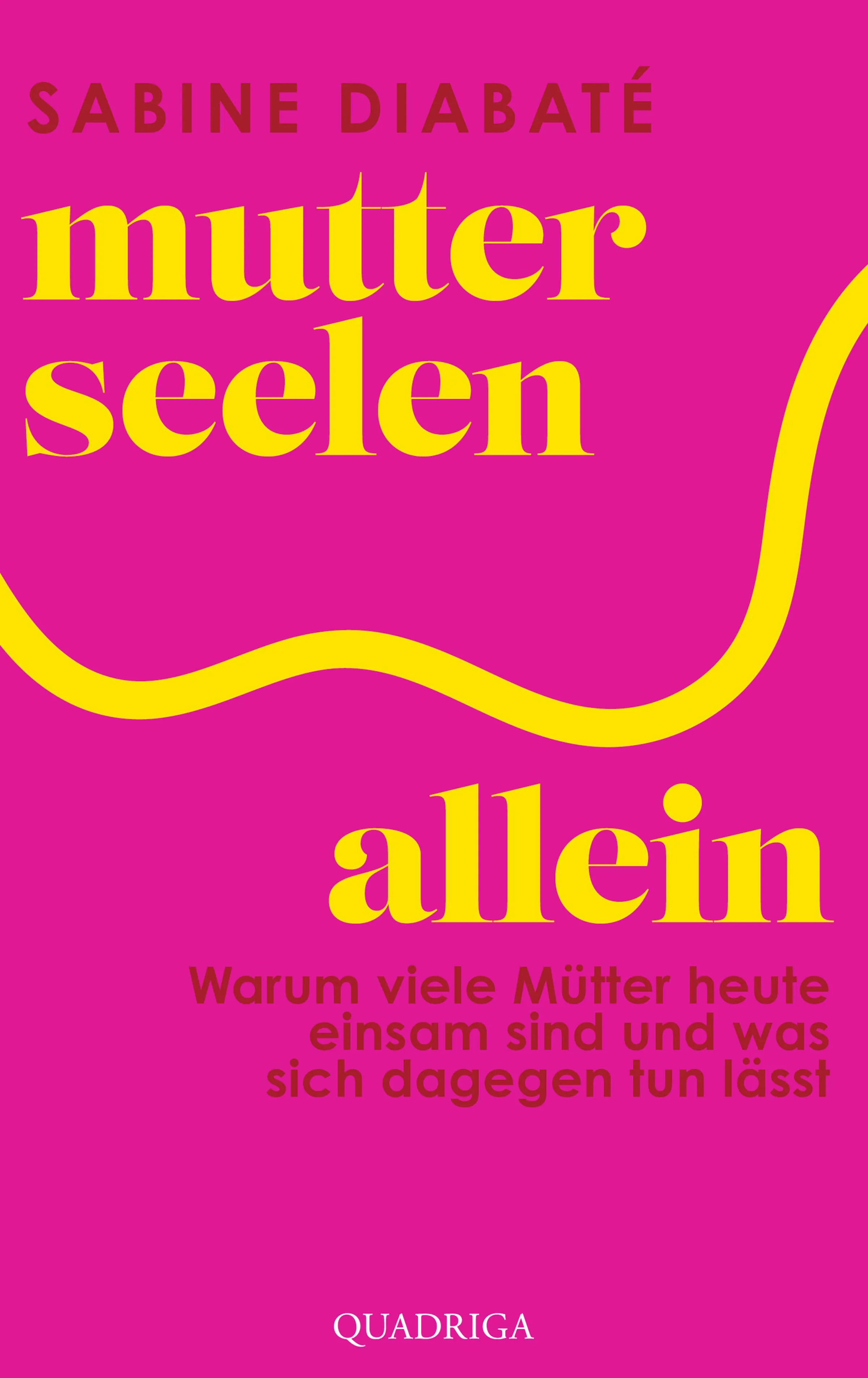 Cover: Mutterseelenallein (Hardcover) von Sabine Diabaté