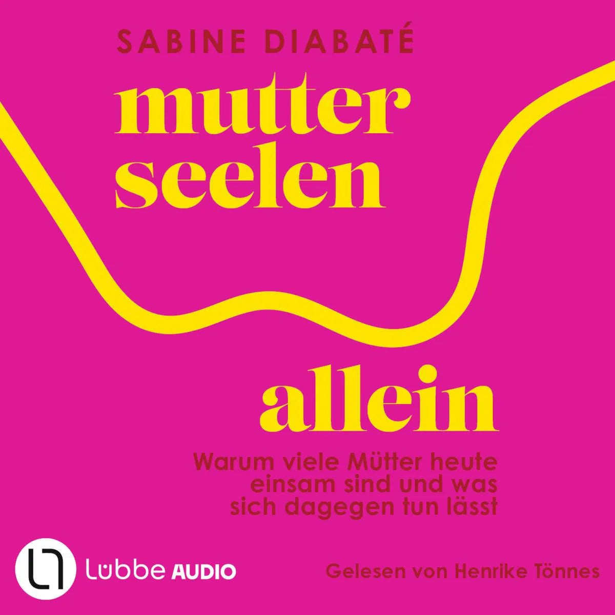 Cover: Mutterseelenallein (Hörbuch Download) von Sabine Diabaté