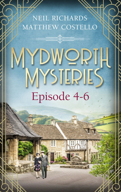Cover: Mydworth Mysteries - Episode 4-6 (E-Book) von Matthew Costello