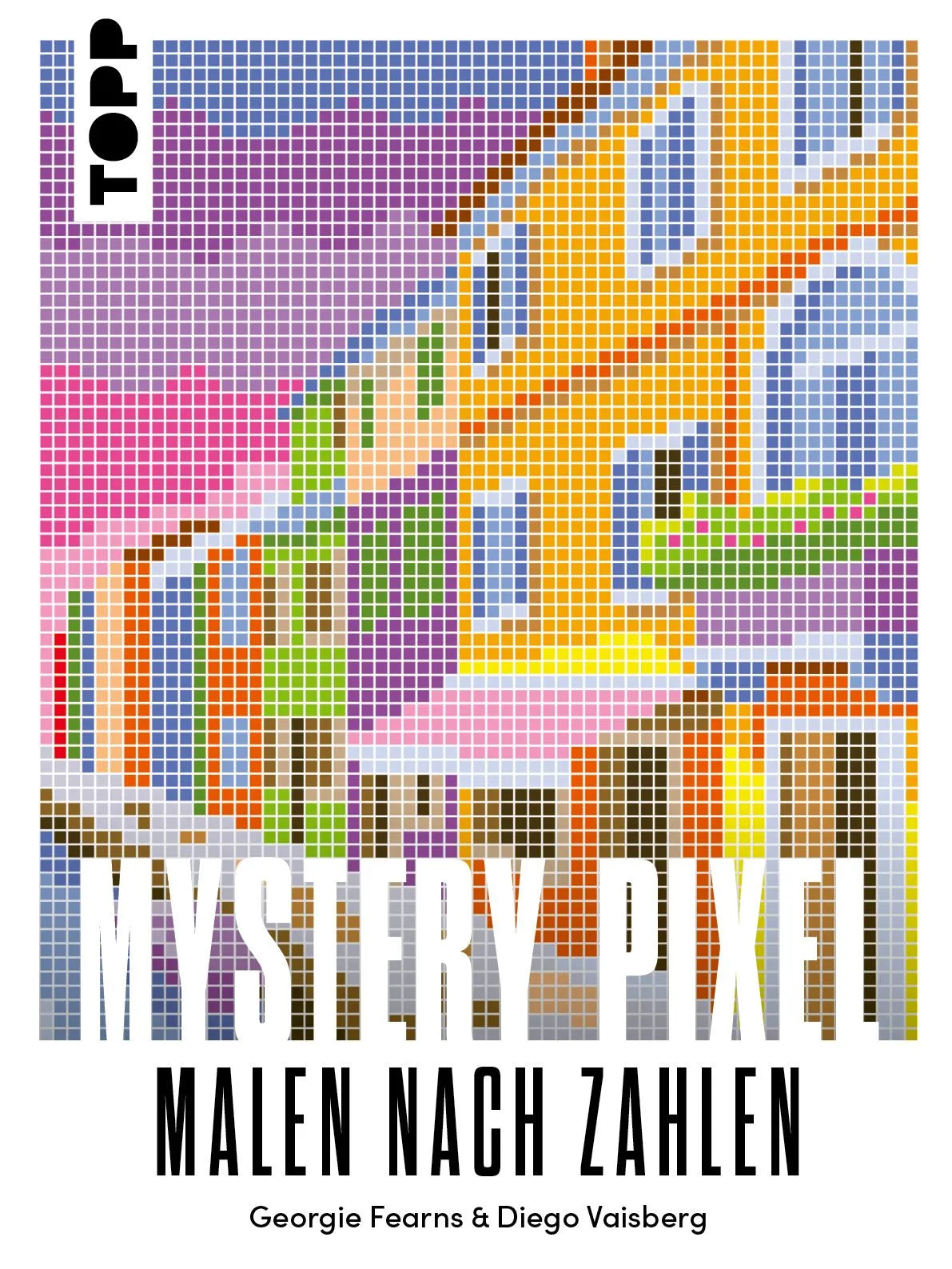 Cover: Mystery Pixel - Malen nach Zahlen (Taschenbuch) von Diego Vaisberg