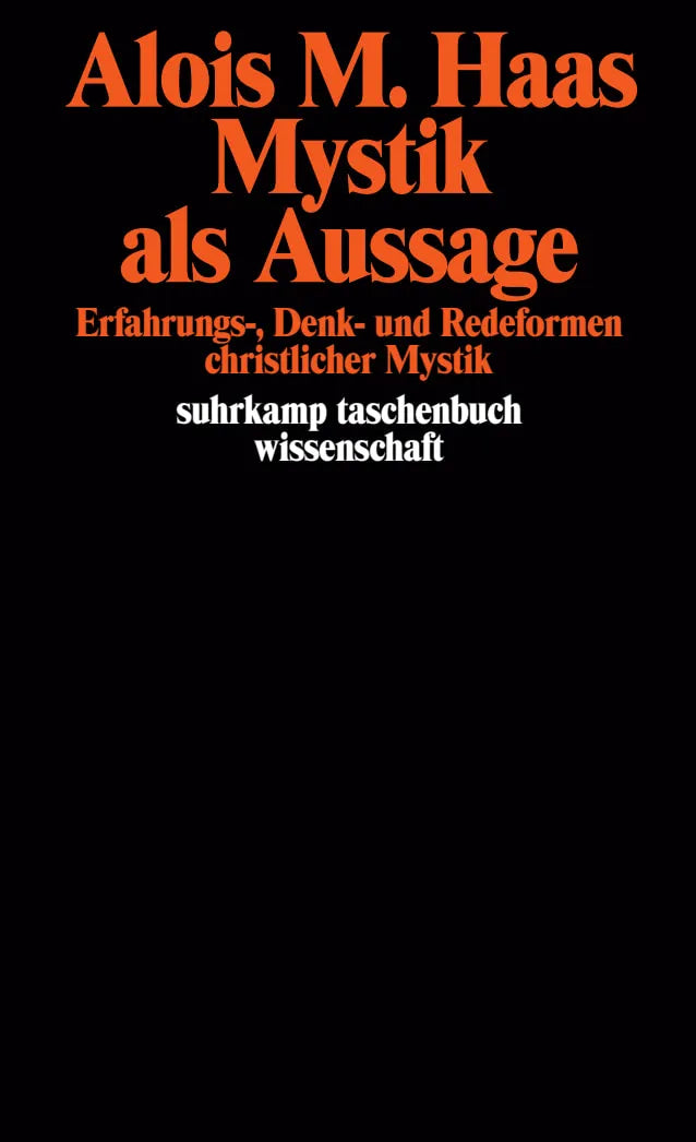 Buchcover von 'Mystik als Aussage' - Taschenbuch von Alois Maria Haas
