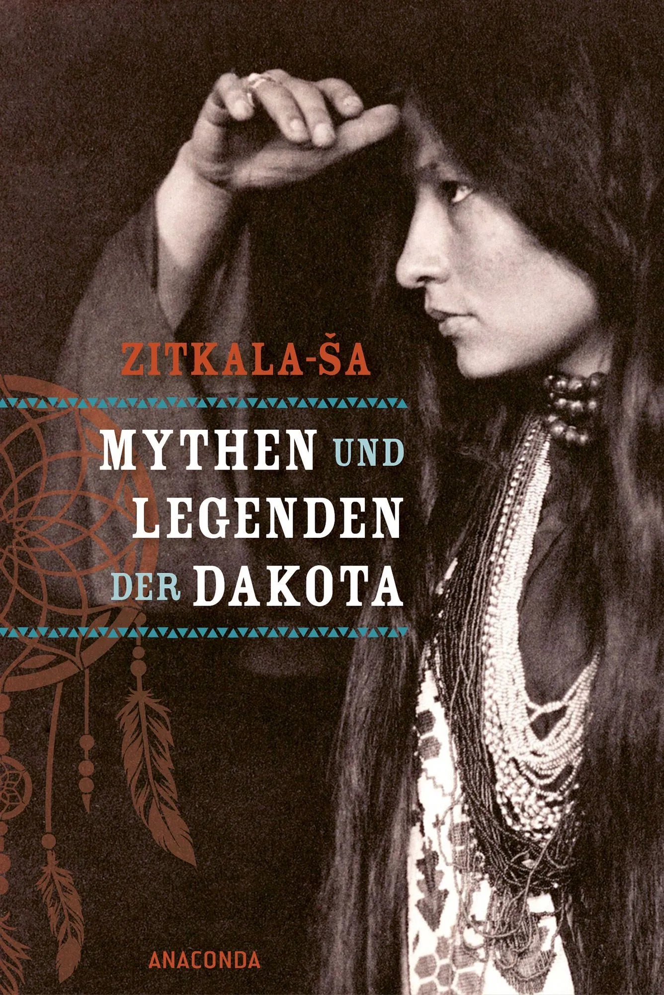 Cover: Mythen und Legenden der Dakota (Hardcover) von Zitkala-Ša