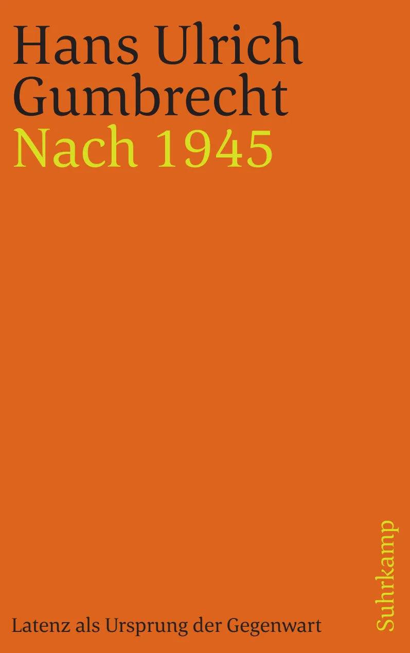 Buchcover von 'Nach 1945' - Taschenbuch von Hans Ulrich Gumbrecht