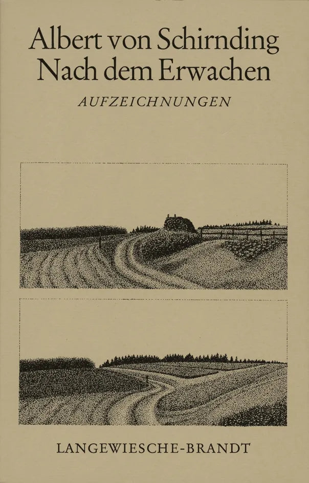 Buchcover von 'Nach dem Erwachen' - Gebundene Ausgabe von Albert von Schirnding