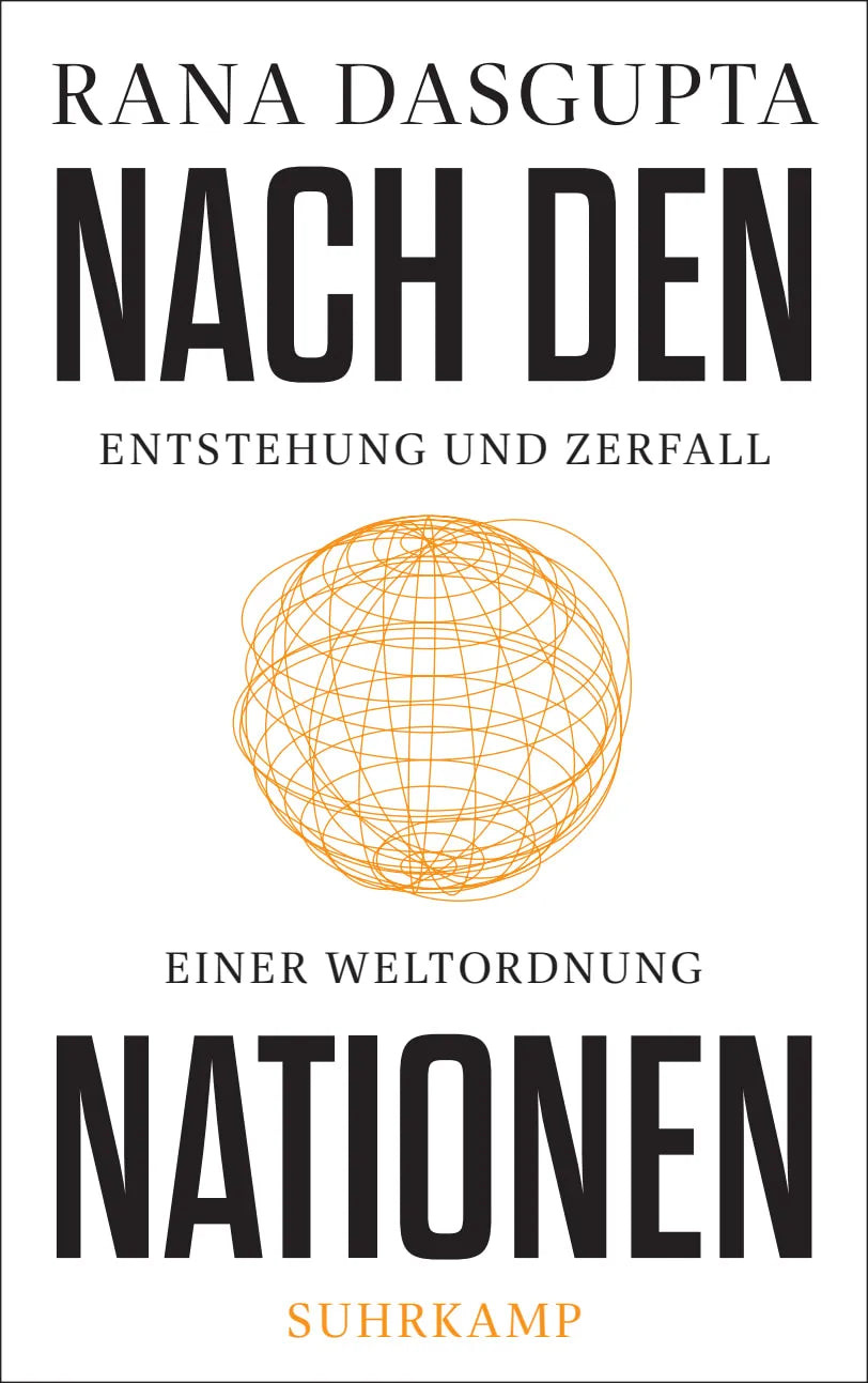 Cover: Nach den Nationen (Hardcover) von Rana Dasgupta