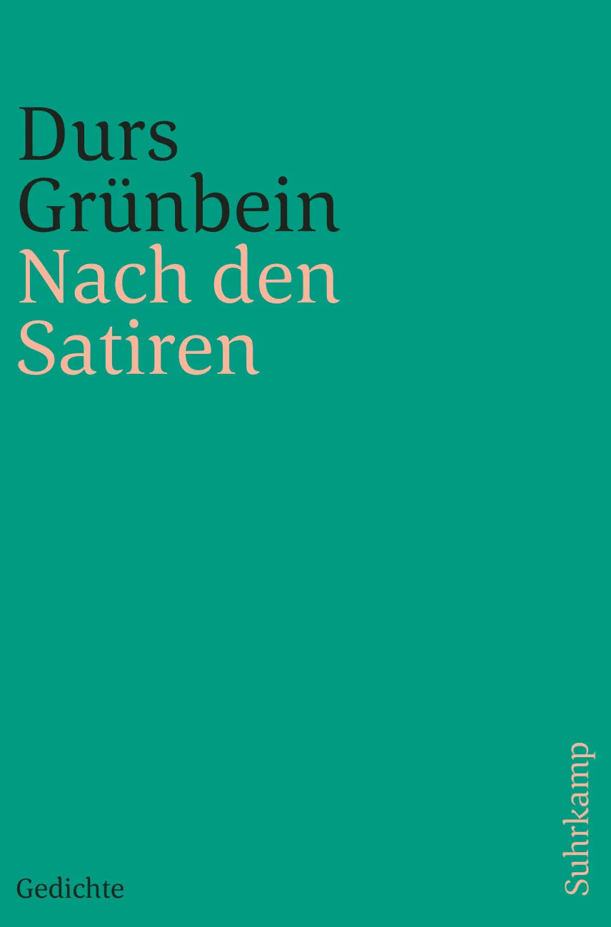 Buchcover von 'Nach den Satiren' - Taschenbuch von Durs Grünbein