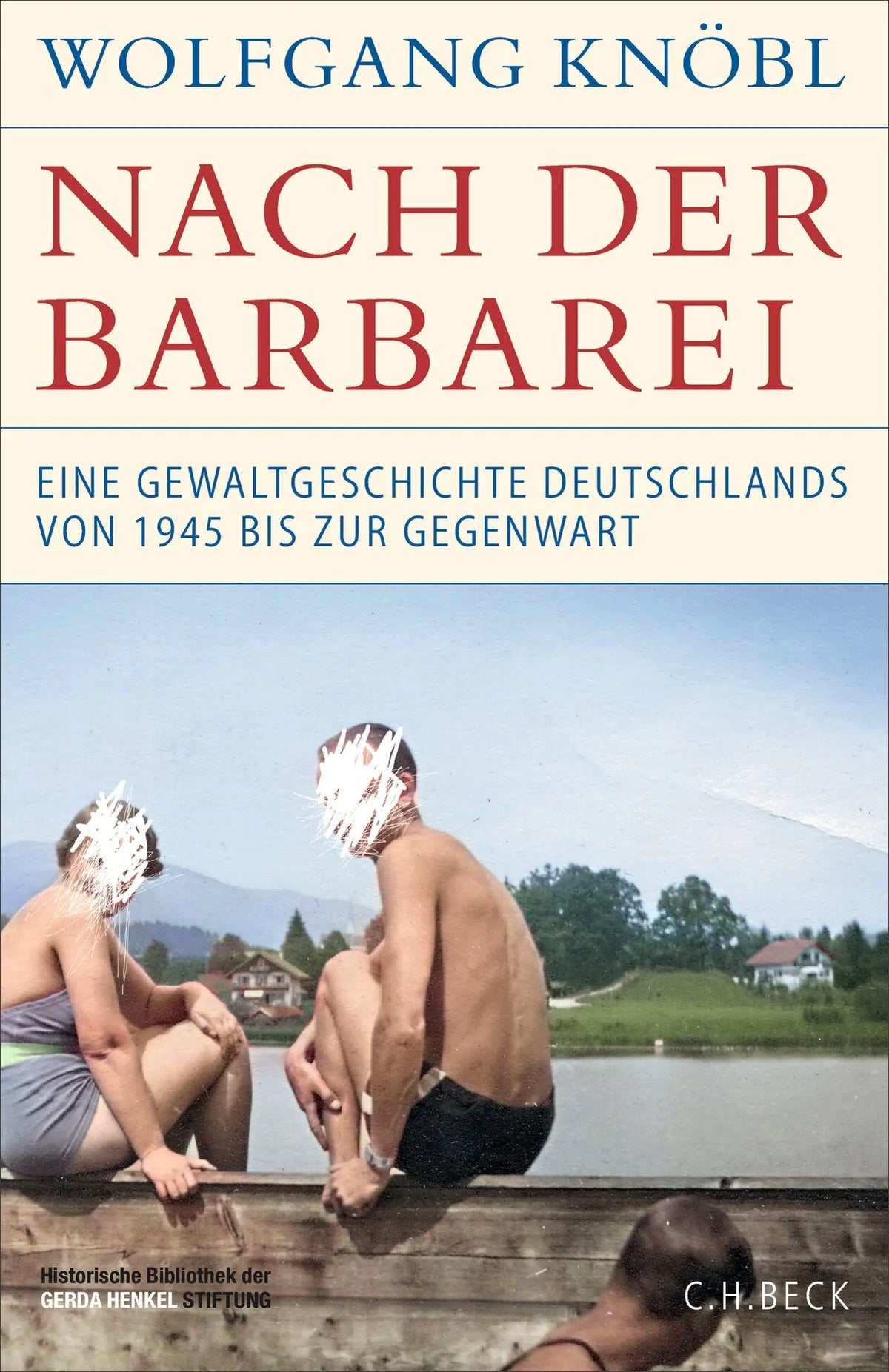 Cover: Nach der Barbarei (Hardcover) von Wolfgang Knöbl