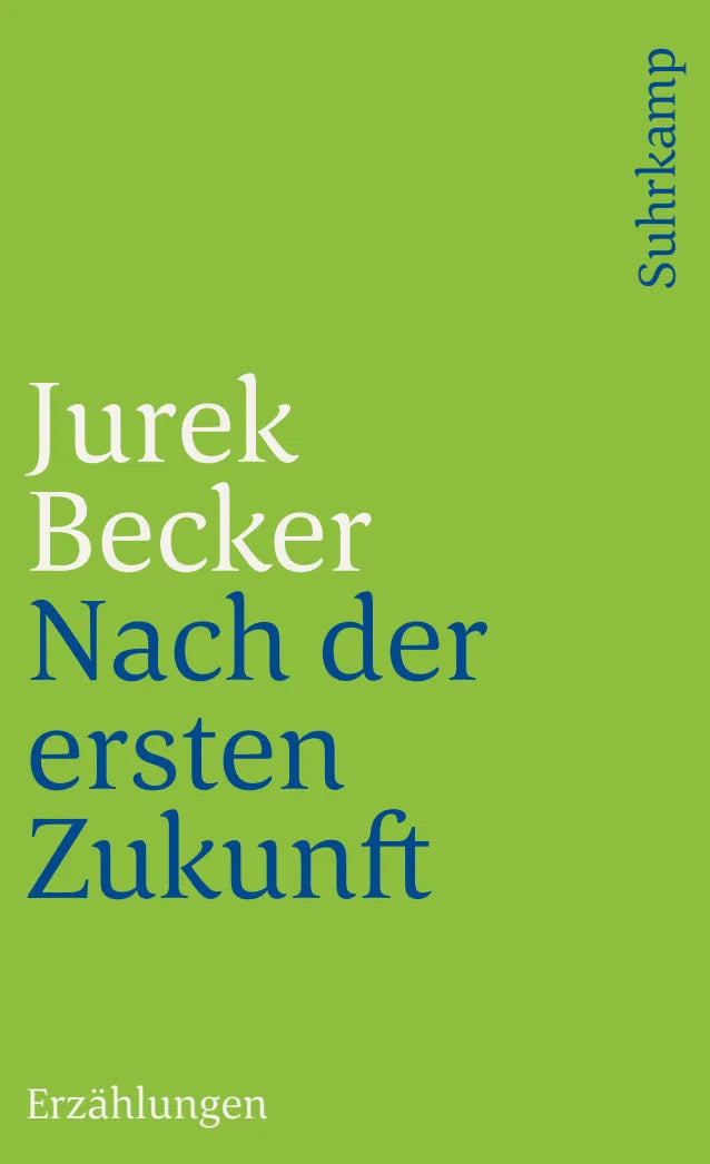 Buchcover von 'Nach der ersten Zukunft' - Taschenbuch von Jurek Becker